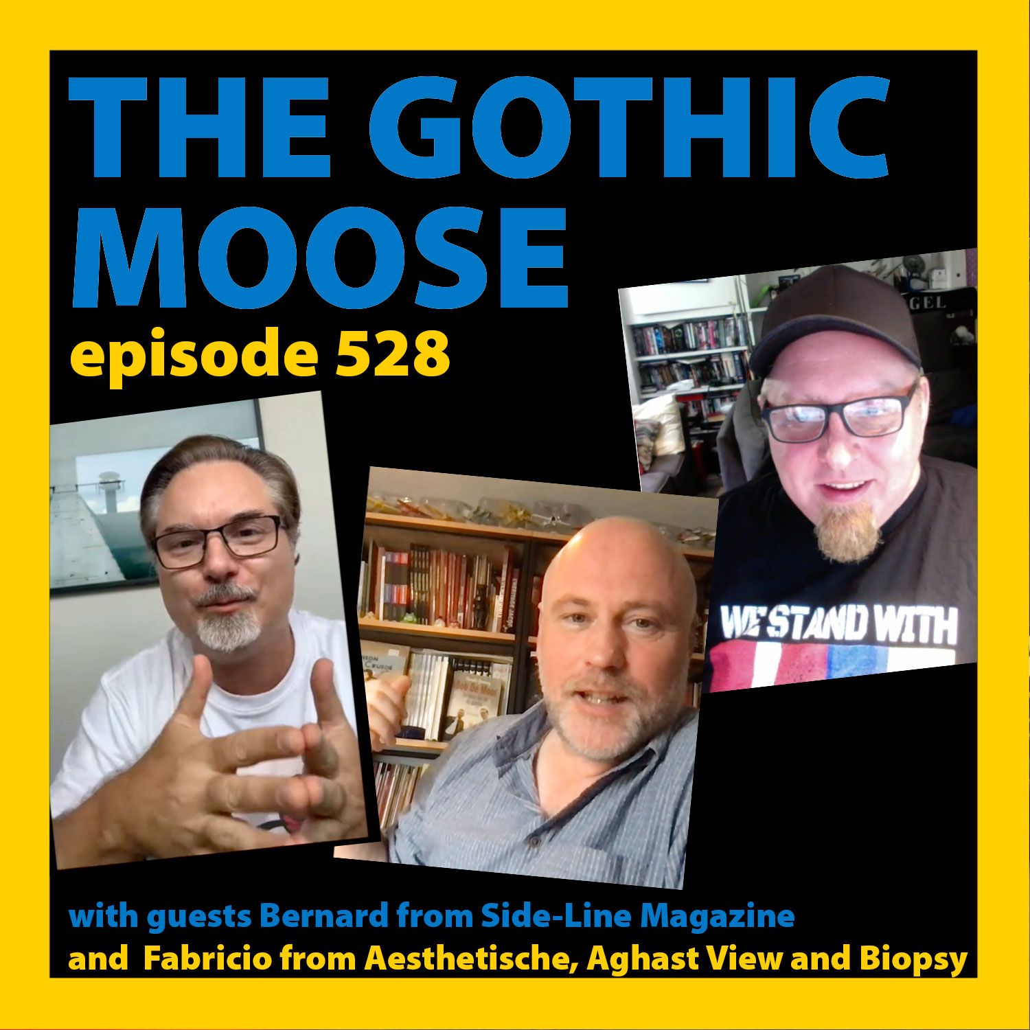 ⁣The Gothic Moose - Episode 528 - with guests Fabricio (Aesthetische) and Bernard (Side-Line)