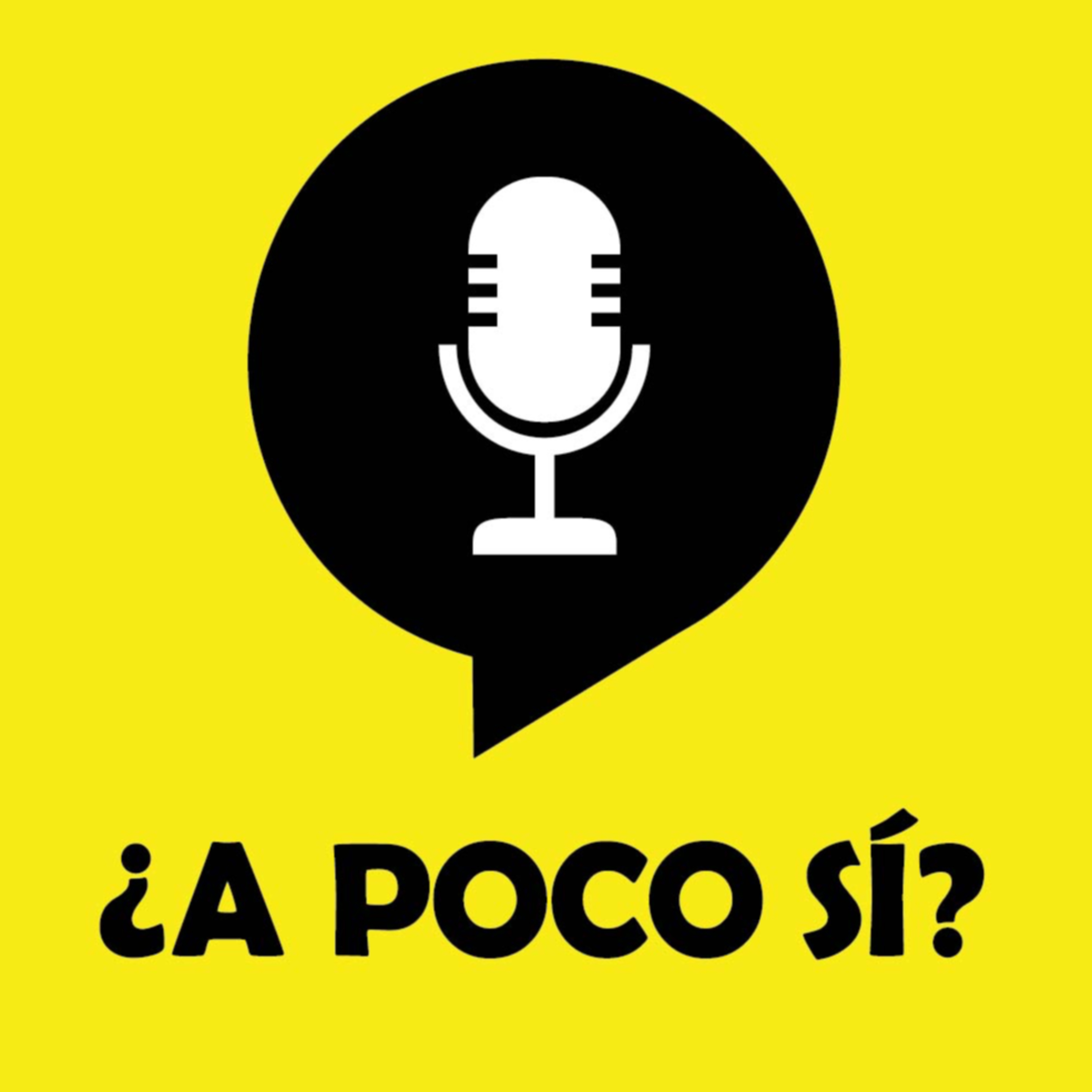 ¿A poco Sí? 