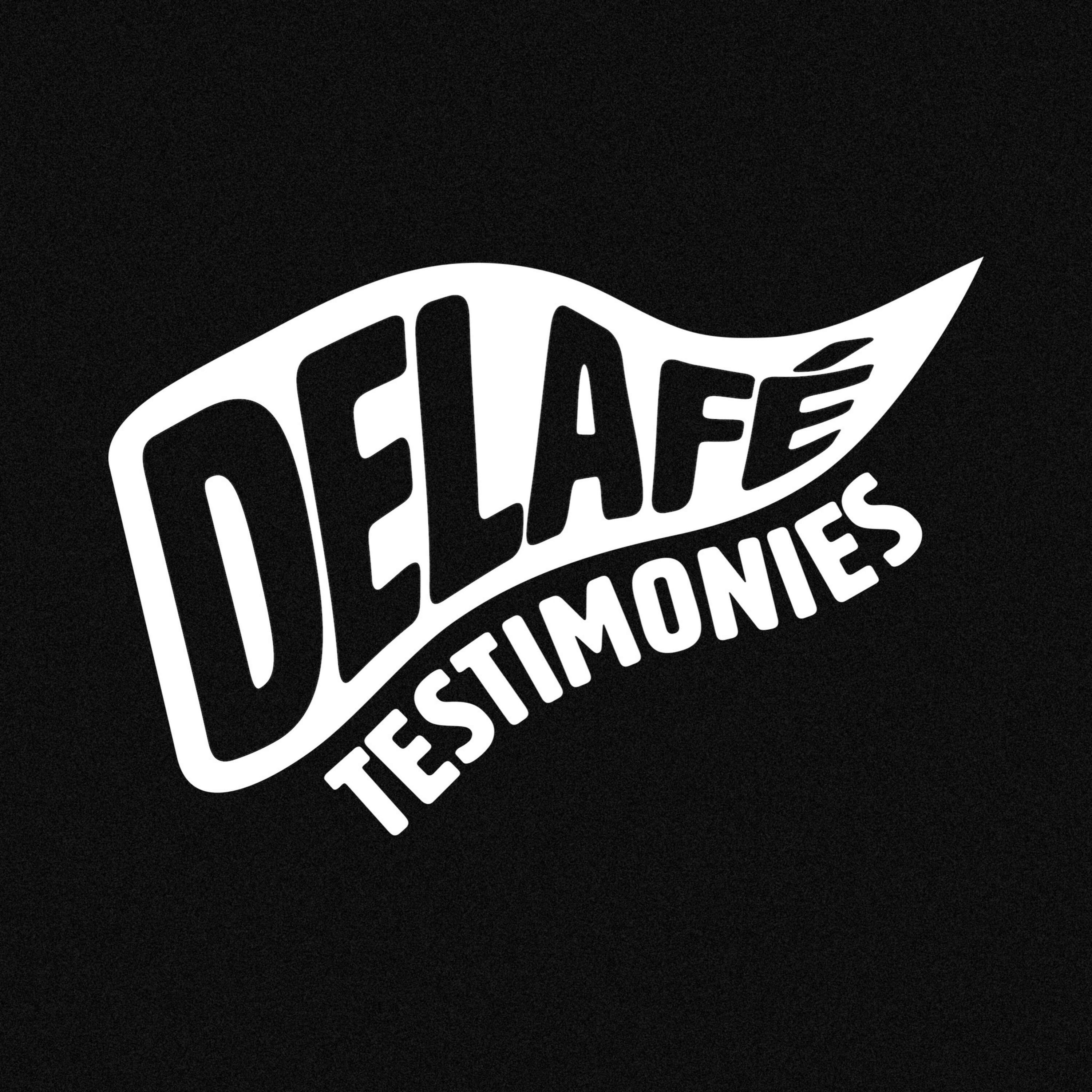 Delafé Testimonies 