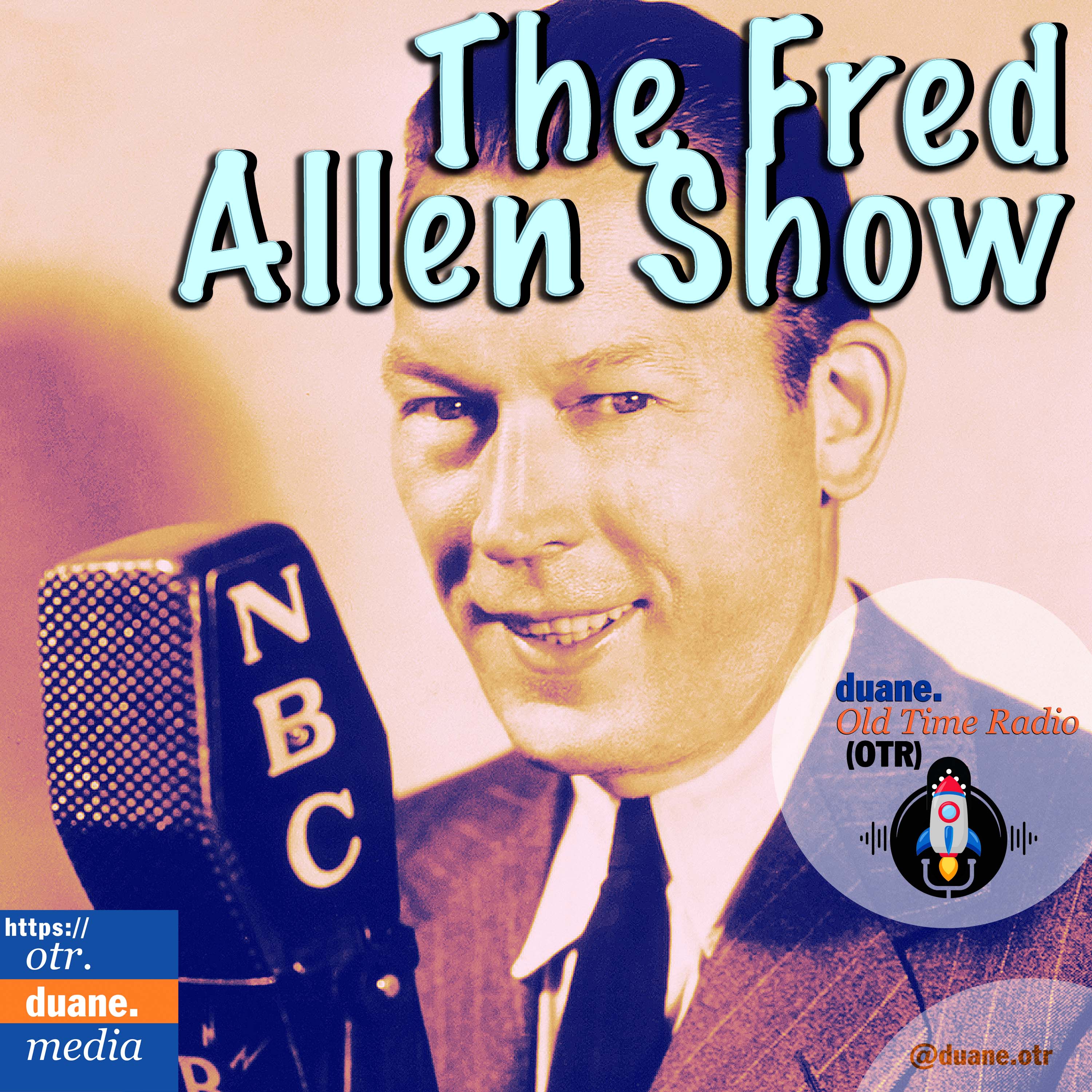 Fred Allen | (2 eps) Hour of Smiles; 1934