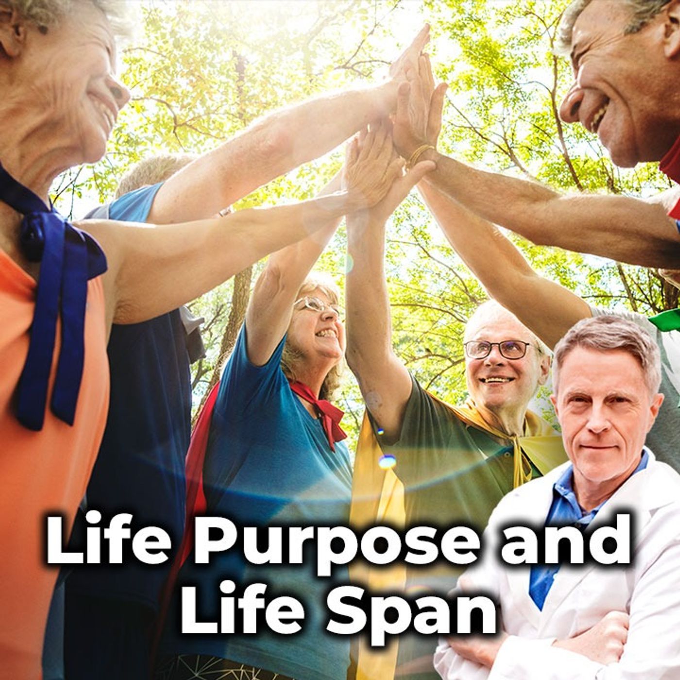 Life Purpose & Life Span - FORD BREWER MD MPH