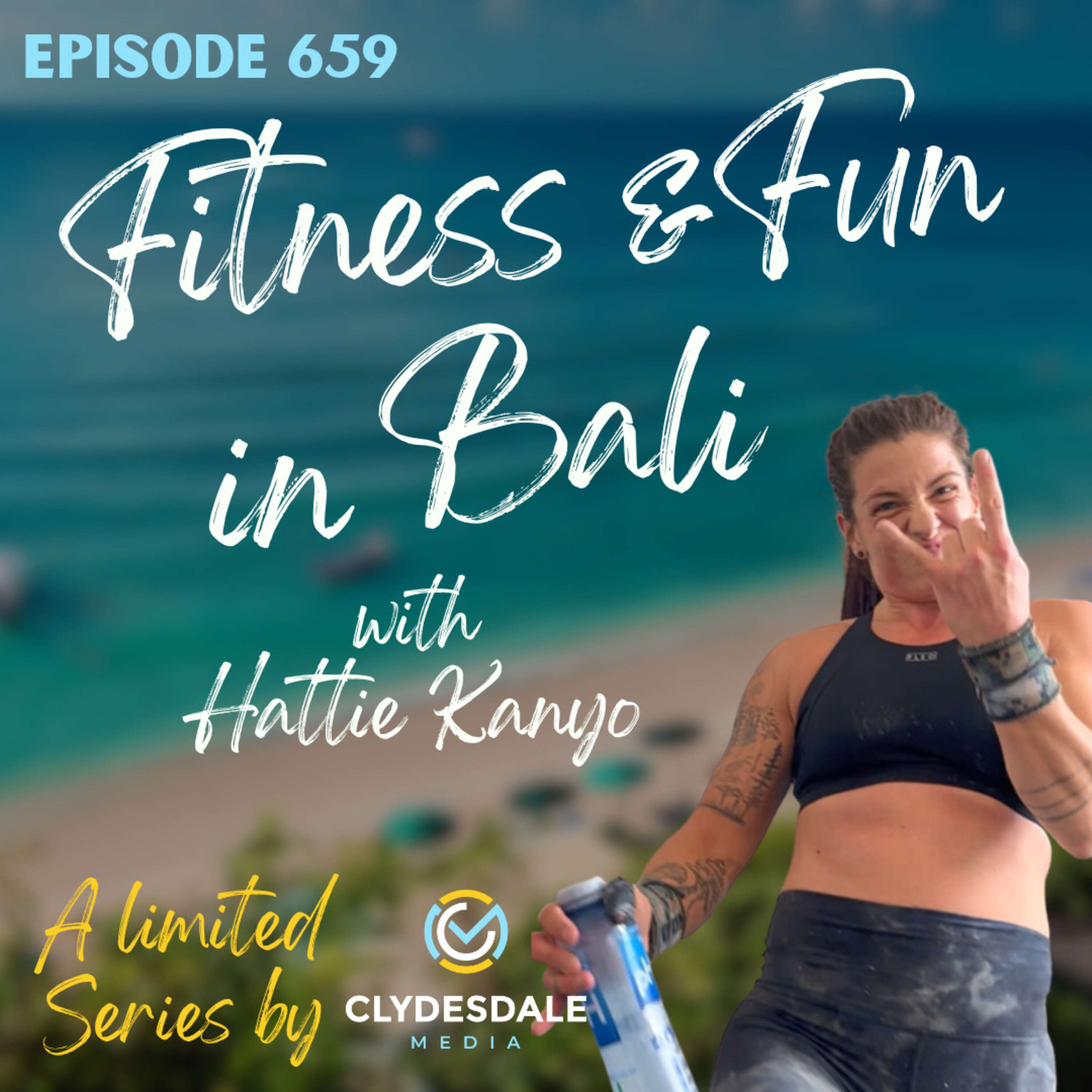 ⁣Fitness and Fun in Bali with Hattie Kanyo | A Limited Series by Clydesdale Media