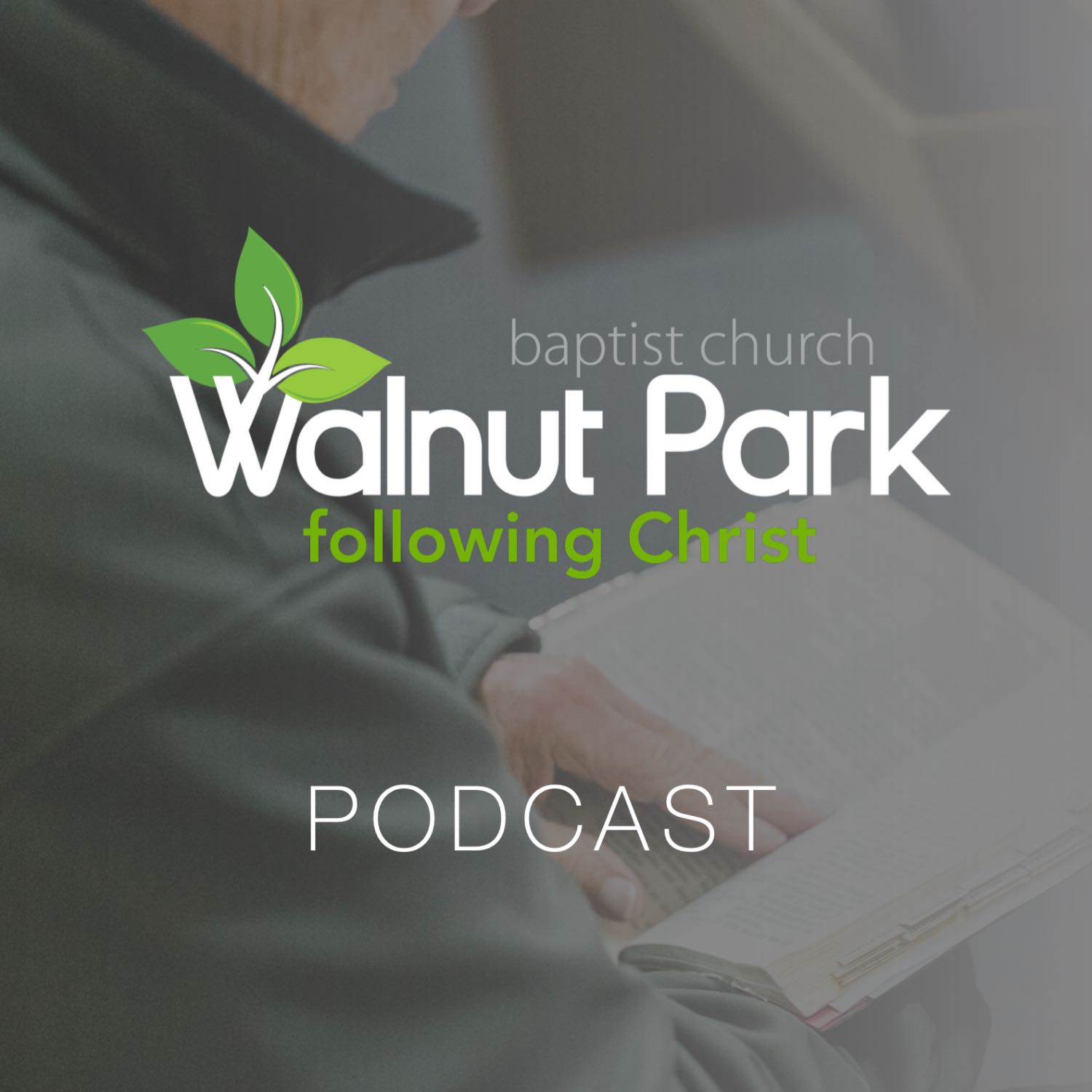 Walnut Park Baptist Church Podcast 