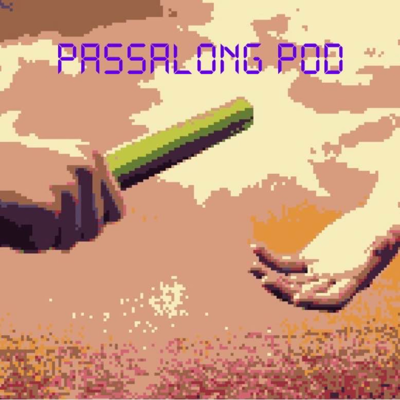 Passalong Pod 