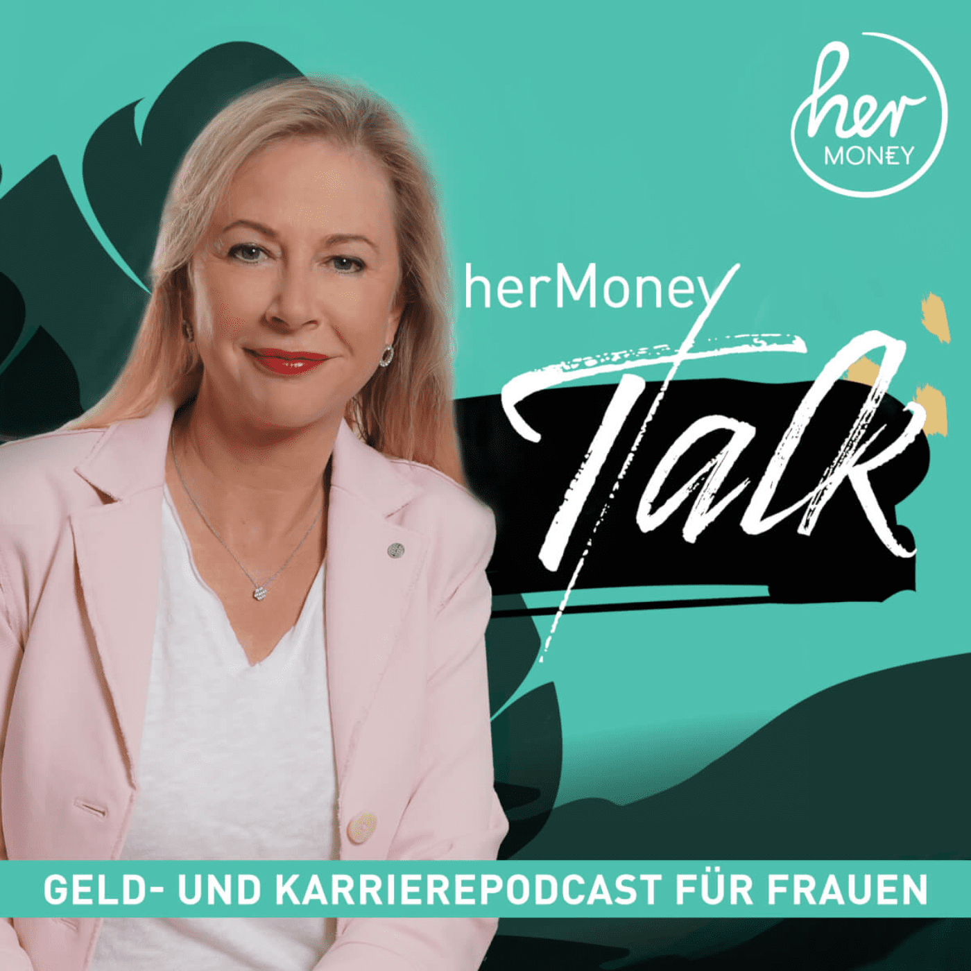 Der herMoney Talk: Geld- und Karrierepodcast für Frauen 