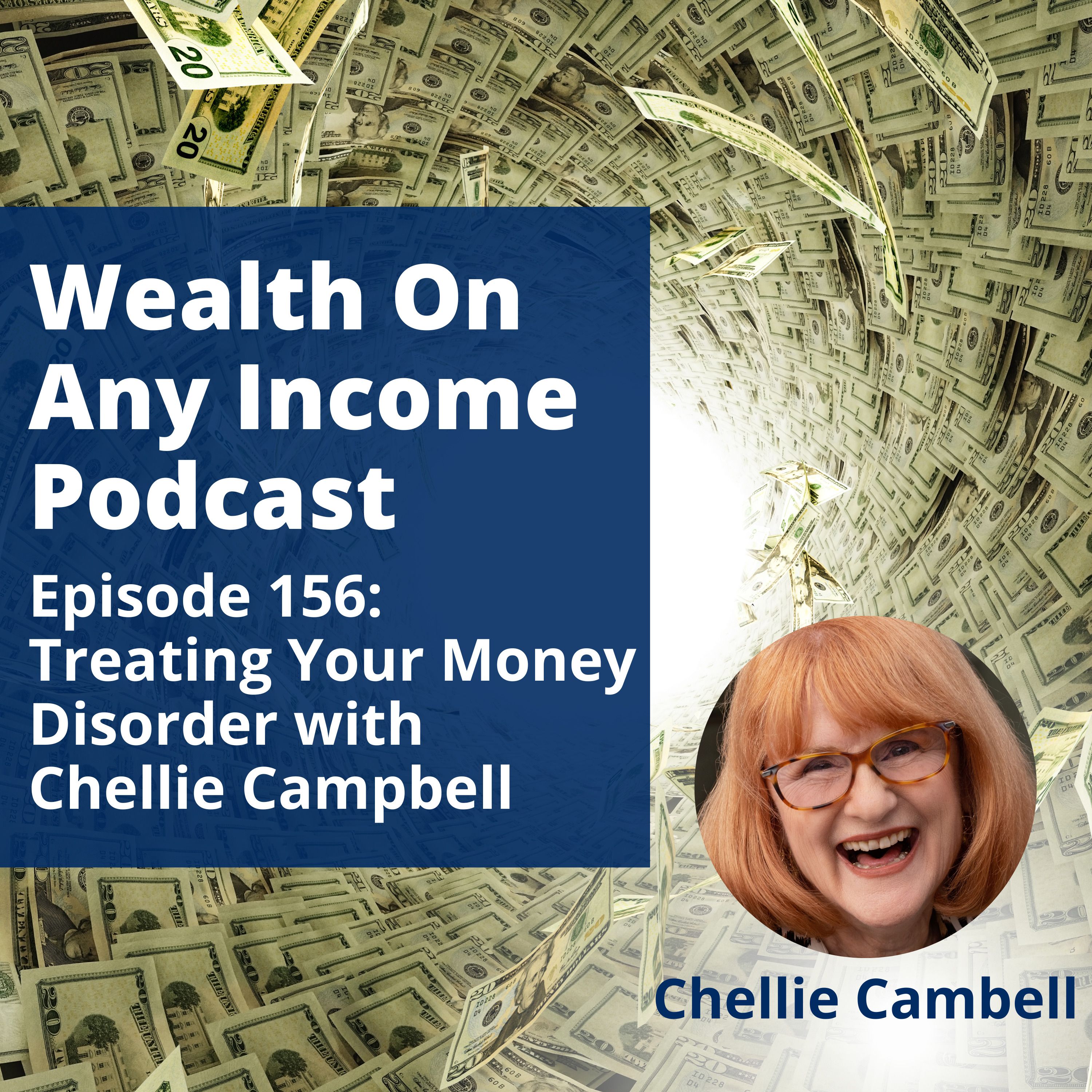 ⁣Episode 156: Treating Your Money Disorder with Chellie Campbell