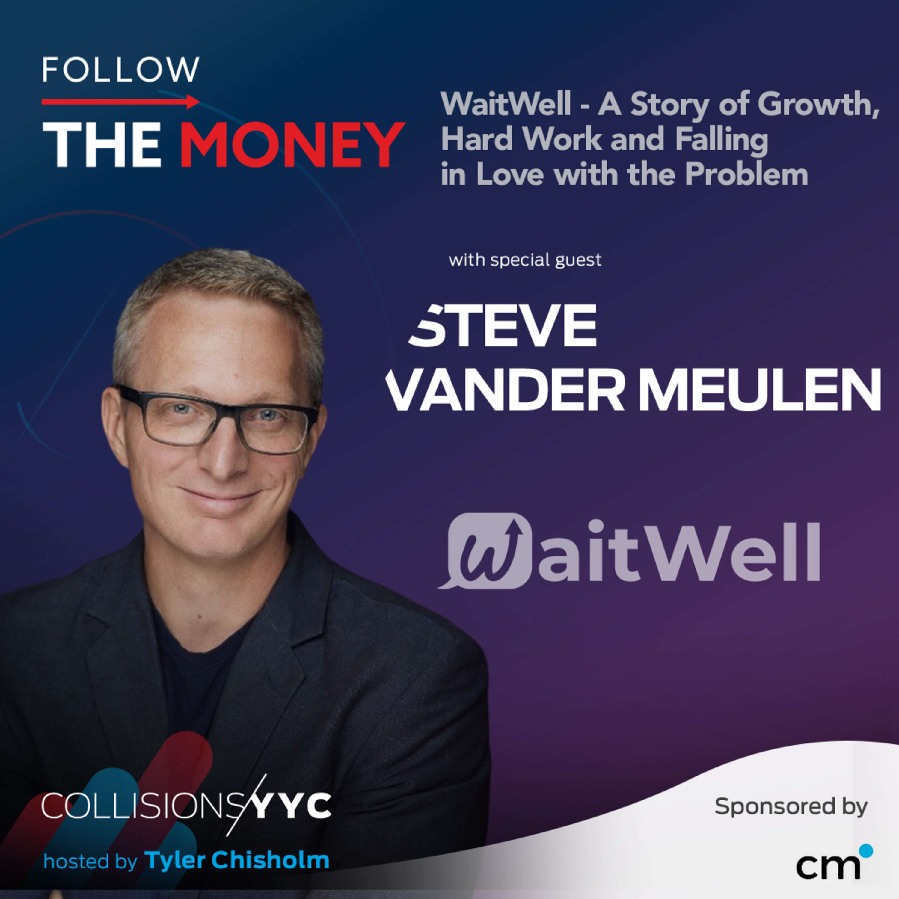 Steve Vander Meulen - WaitWell - A Story of Growth, Hard Work and Falling in Love with the Problem