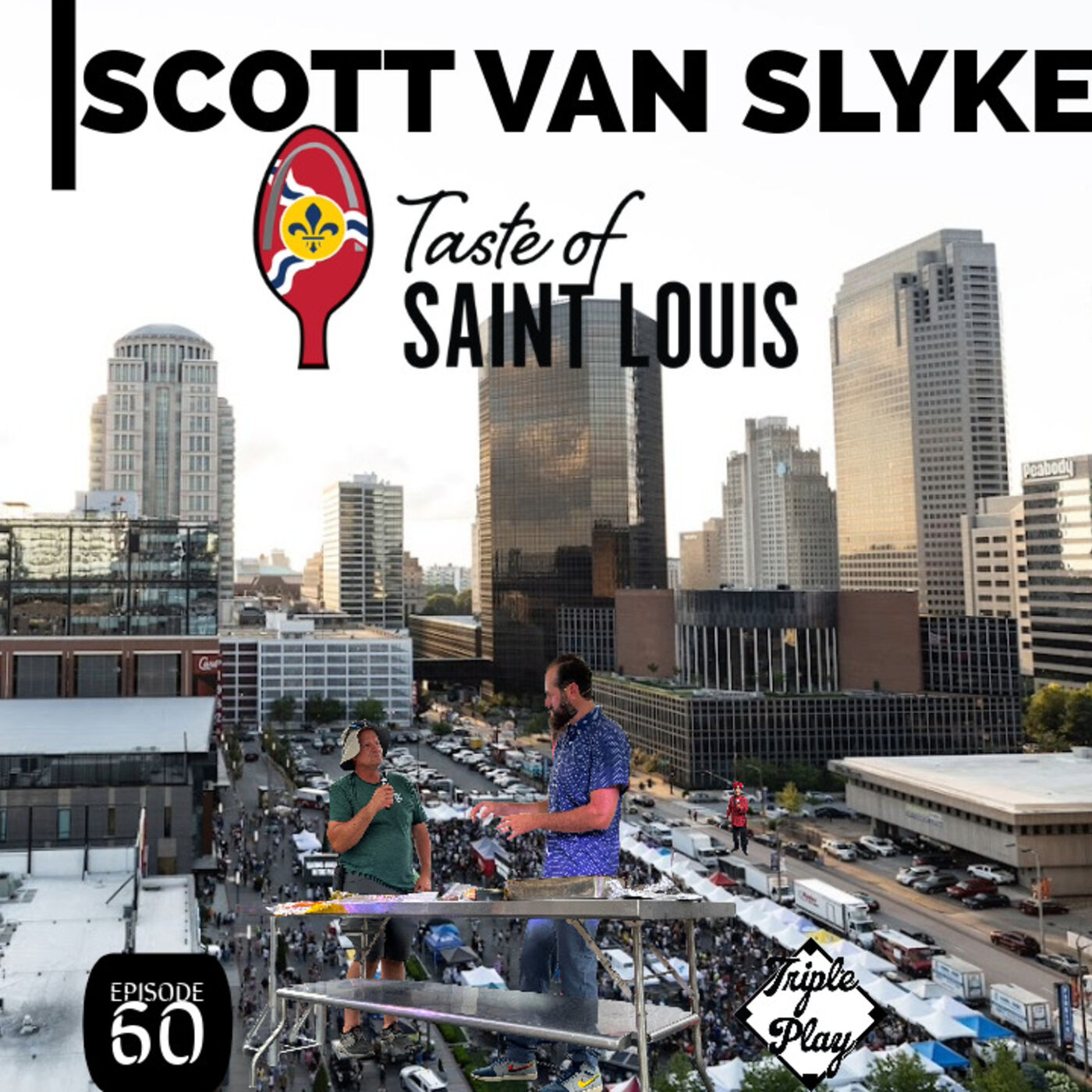 Scott Van Slyke Taste Of St  Louis Episode 60