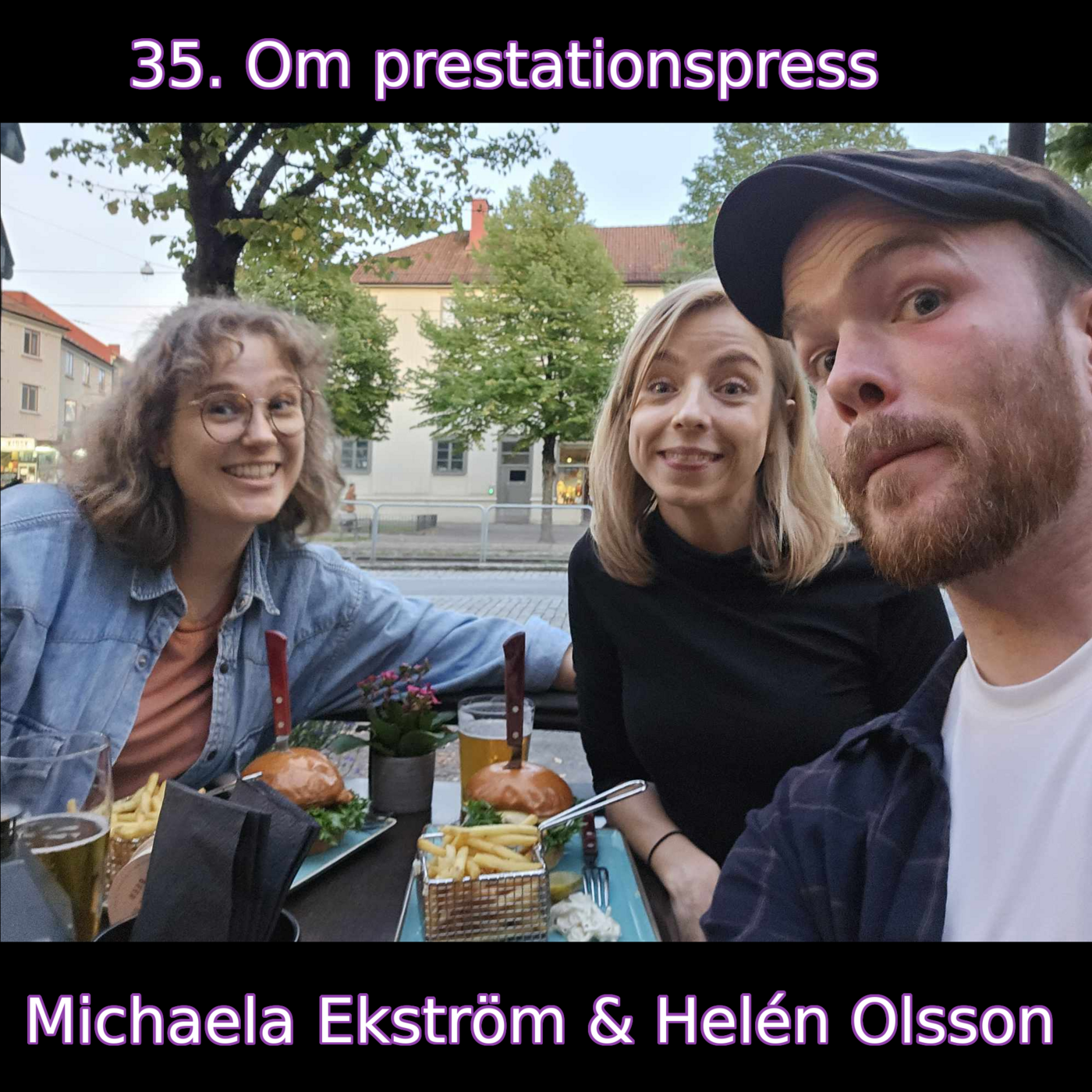 35. Om prestationspress (Michaela Ekström & Helén Olsson)