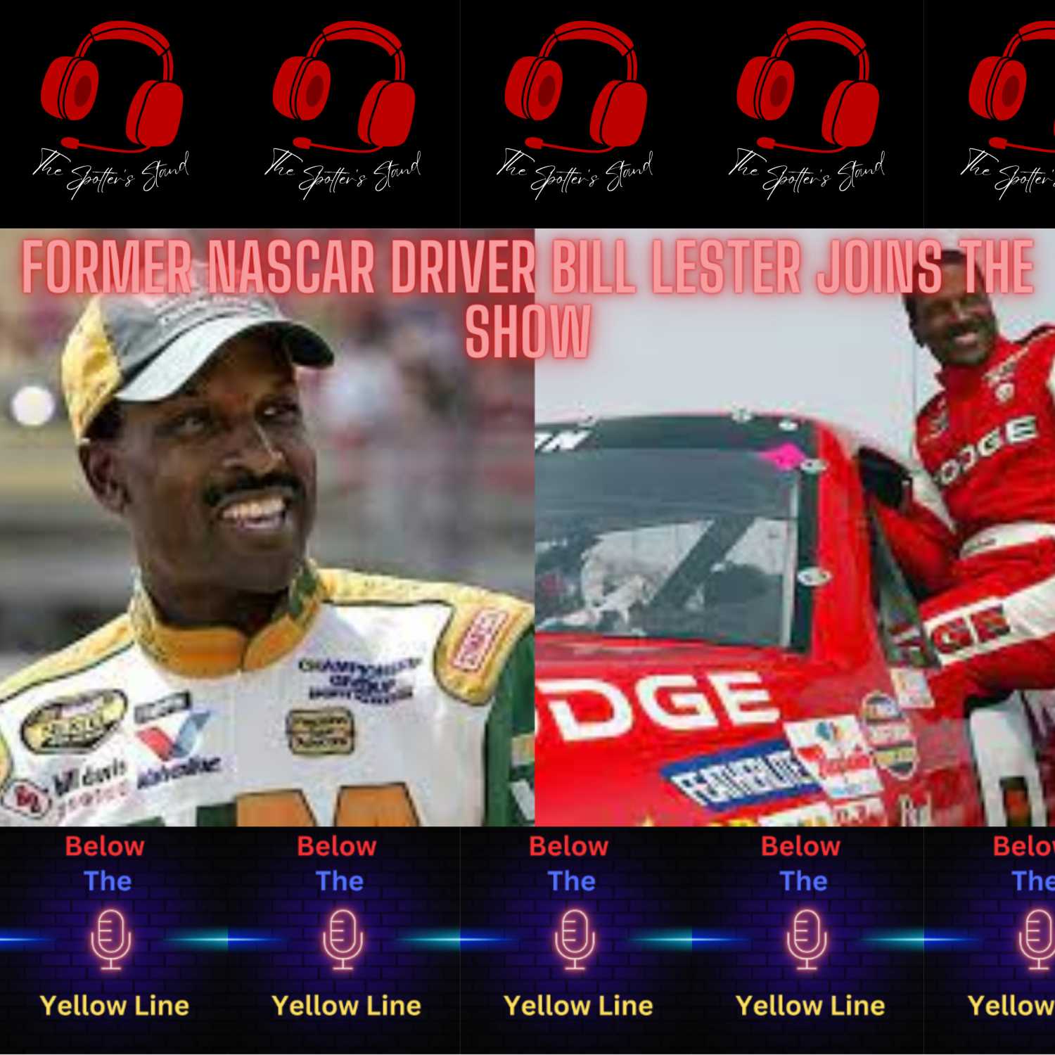 # 105 - Former NASCAR Driver & Diversity Promoter Bill Lester Joins The Show!