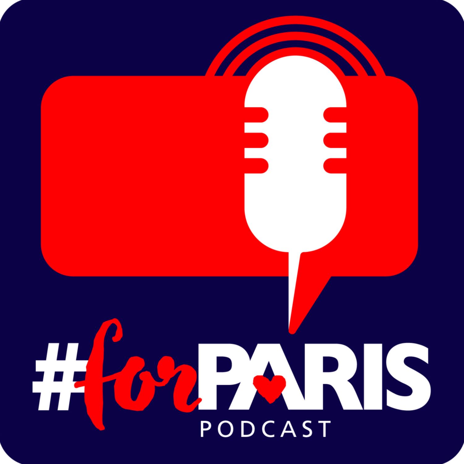 #forParis Podcast 