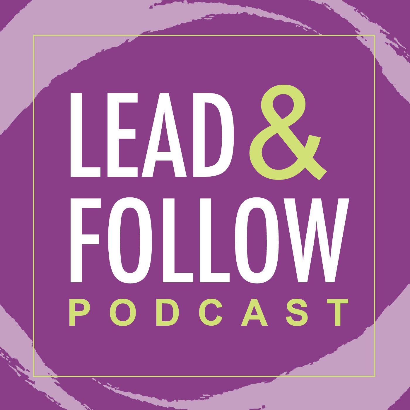 Lead & Follow 