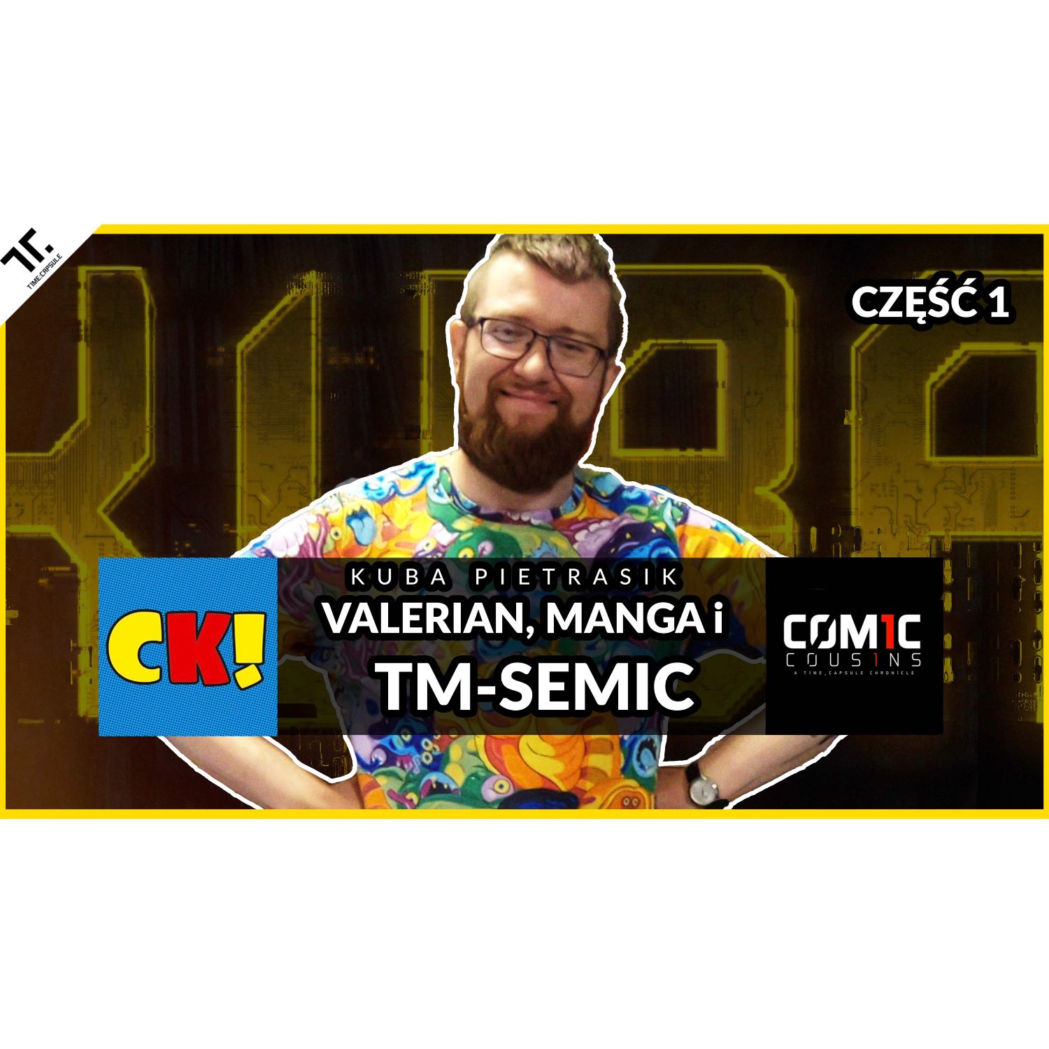 COM1C COUS1NS - ODC1NEK #16 Valerian|Dragonball|TM Semic|  Podcast komiksowy