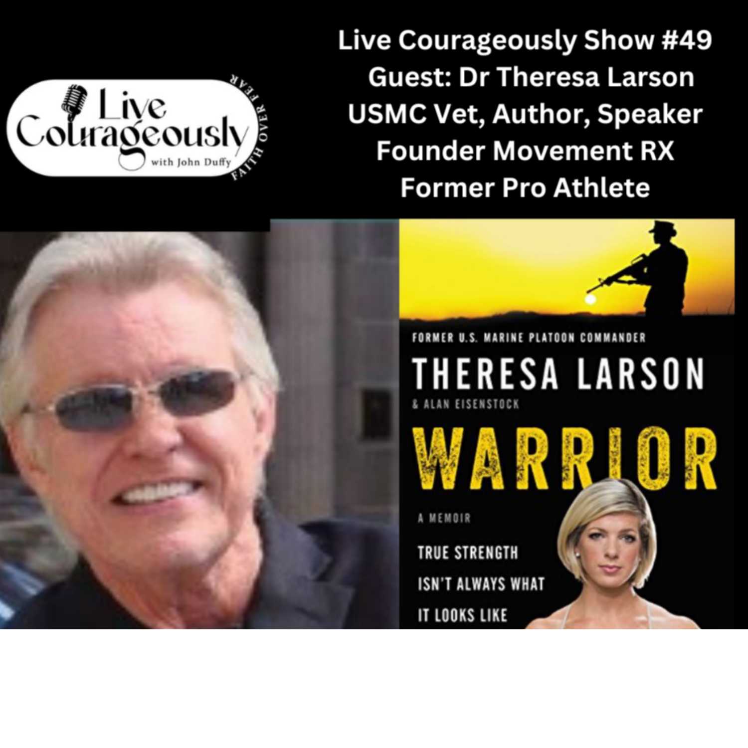 ⁣Live Courageously with John Duffy Episode 49 Dr Theresa Larson