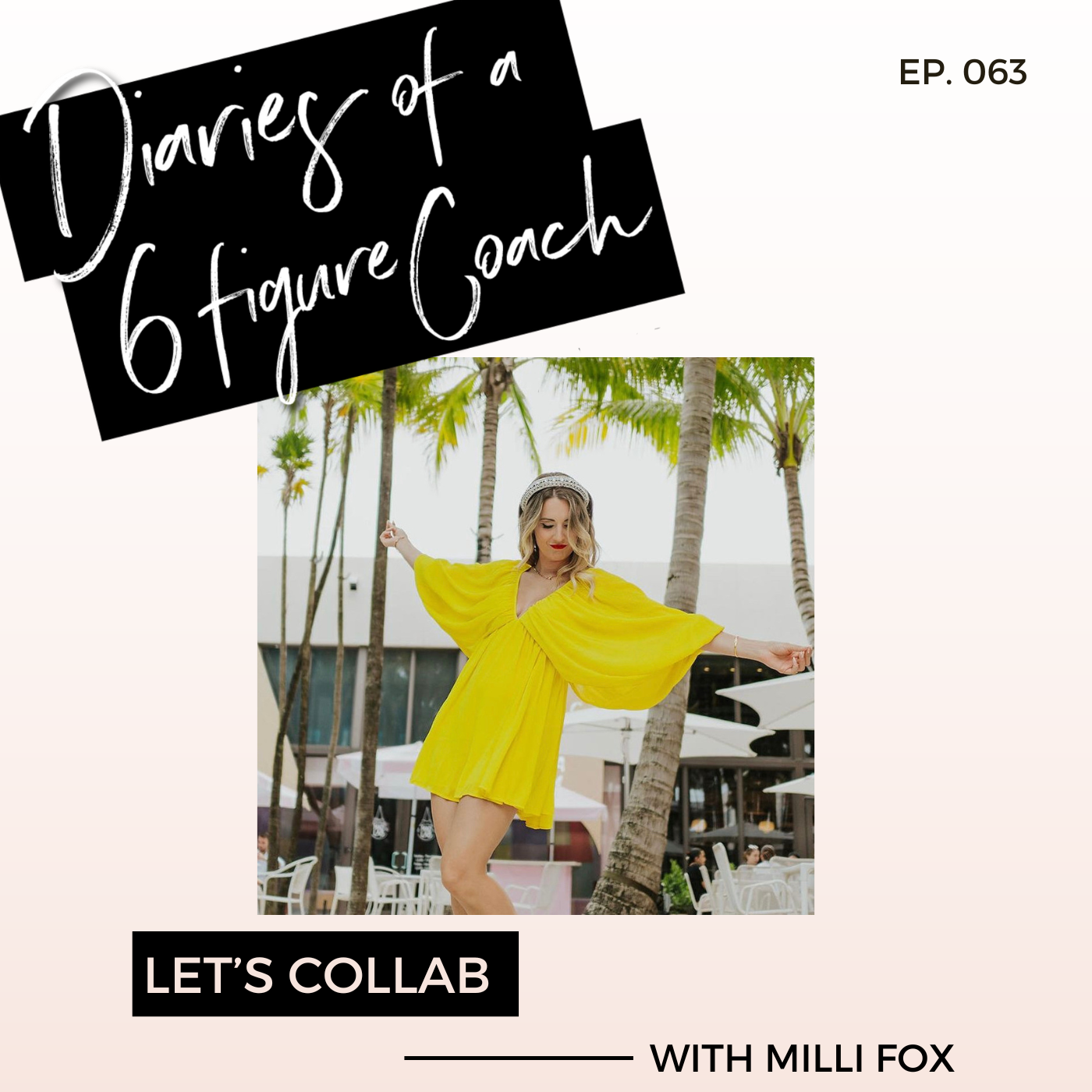 Let’s Collab with Milli Fox | Ep.63