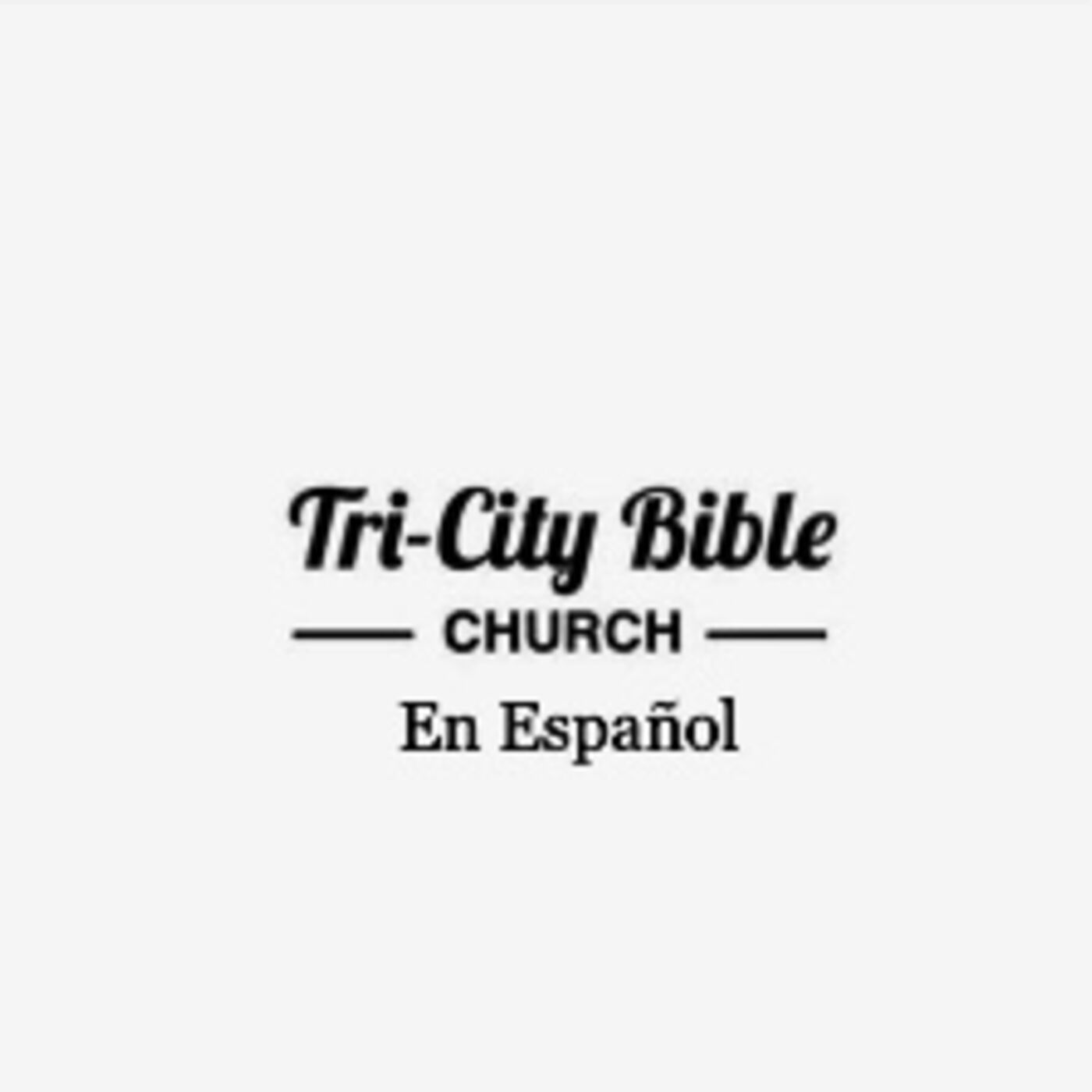 Tri-City Bible Church en Español 