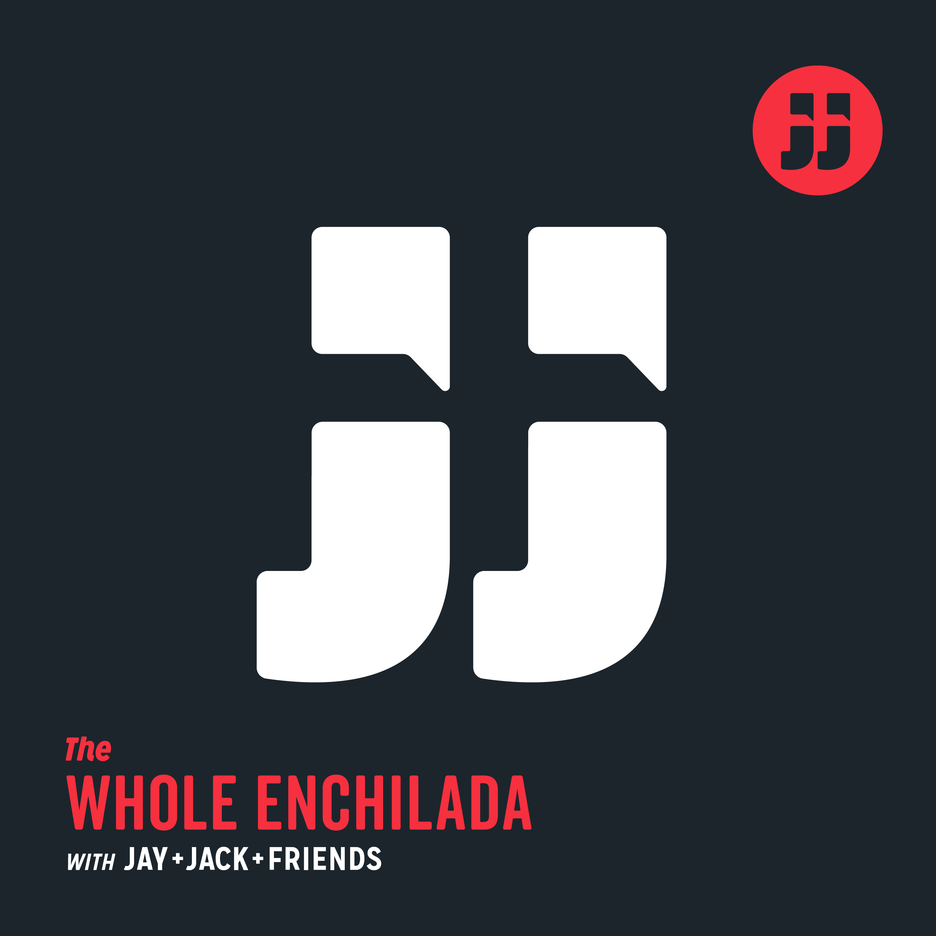 Jay and Jack: The Whole Enchilada 