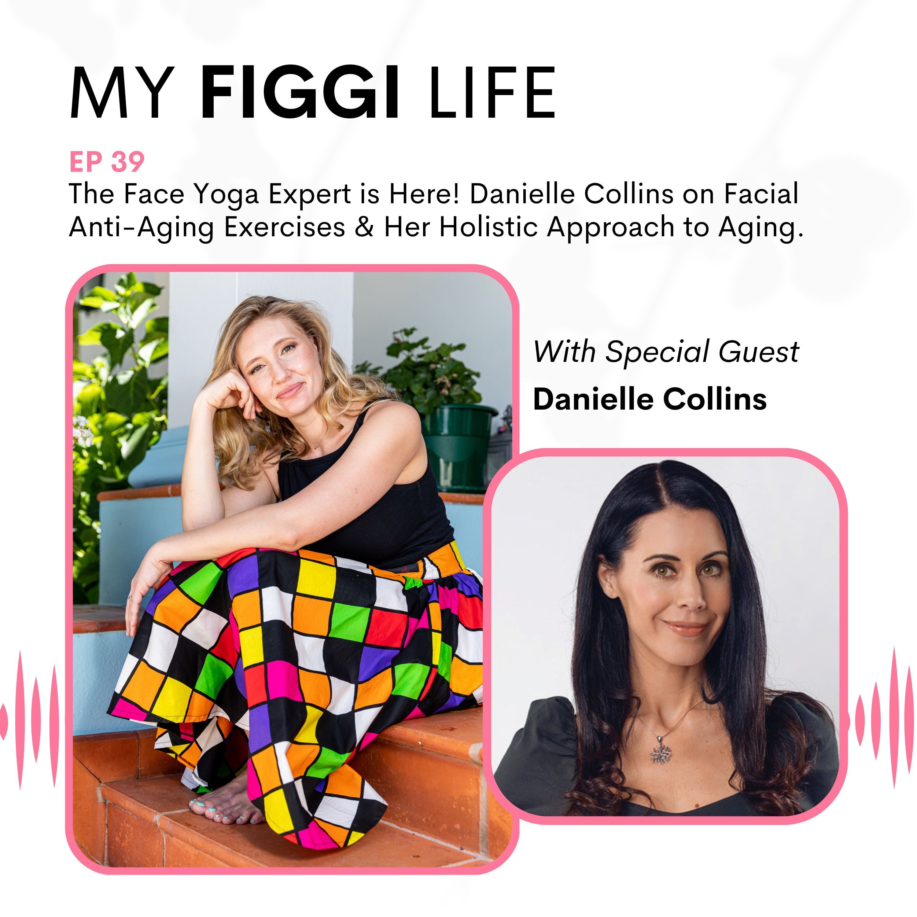 ⁣The Face Yoga Expert is Here! Danielle Collins on Facial Anti-Aging Exercises & Her Holistic Approach to Aging