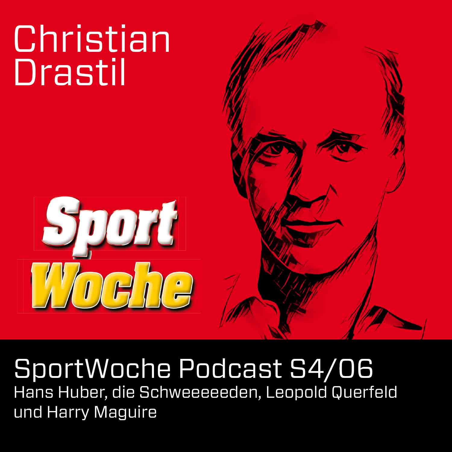 ⁣SportWoche Podcast S4/06: Hans Huber, die Schweeeeeden, Leopold Querfeld und Harry Maguire