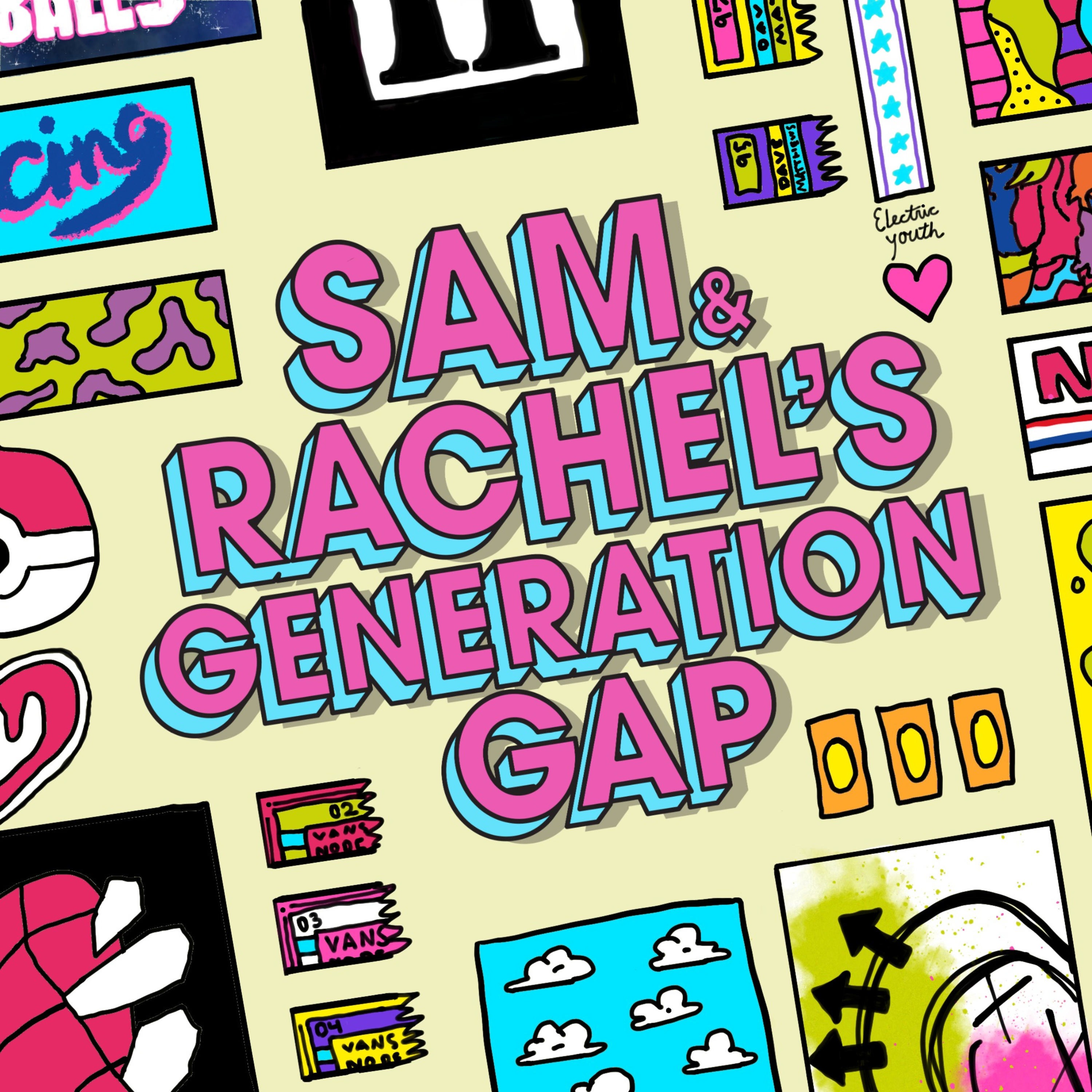 Sam & Rachel's Generation Gap 