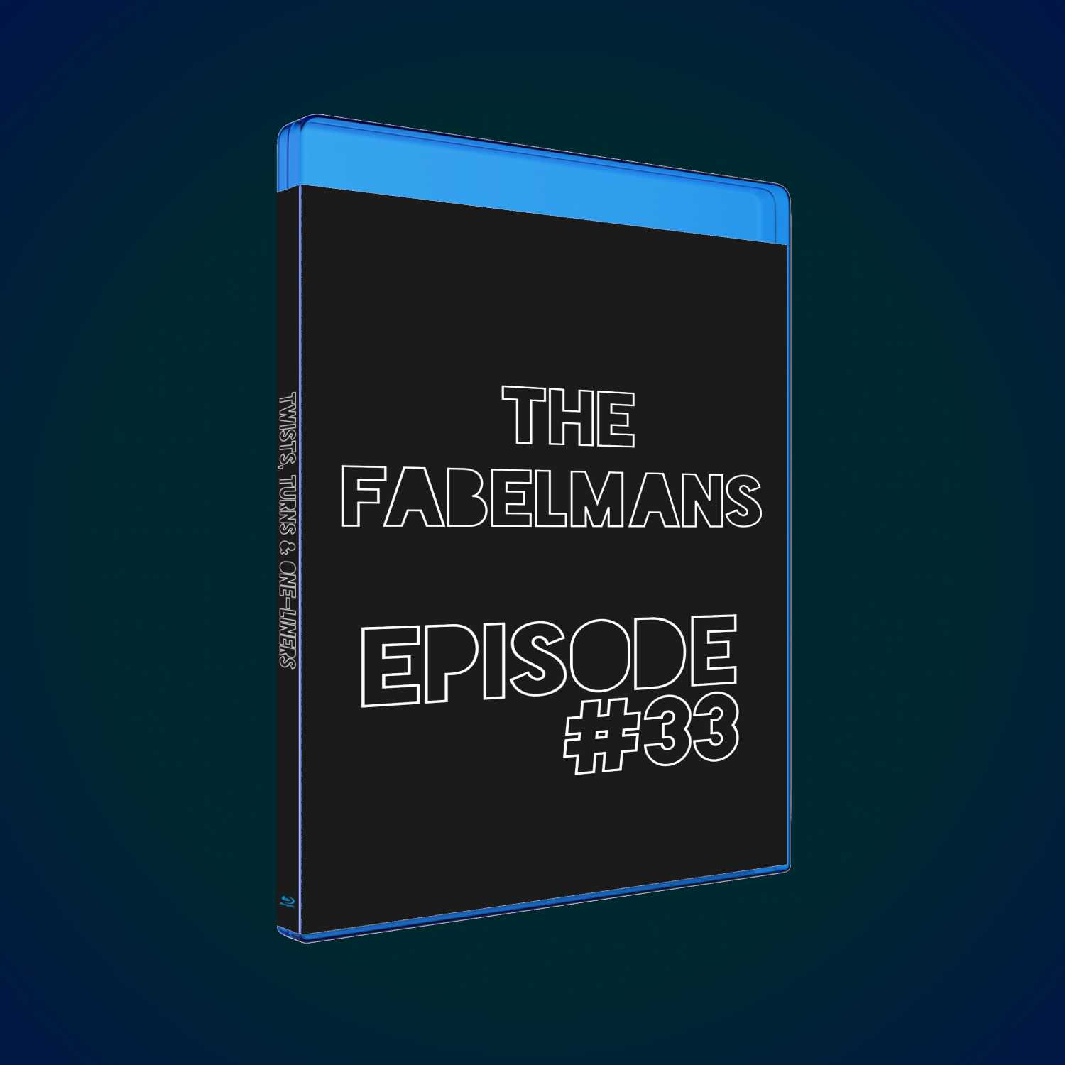 #33 - The Fabelmans