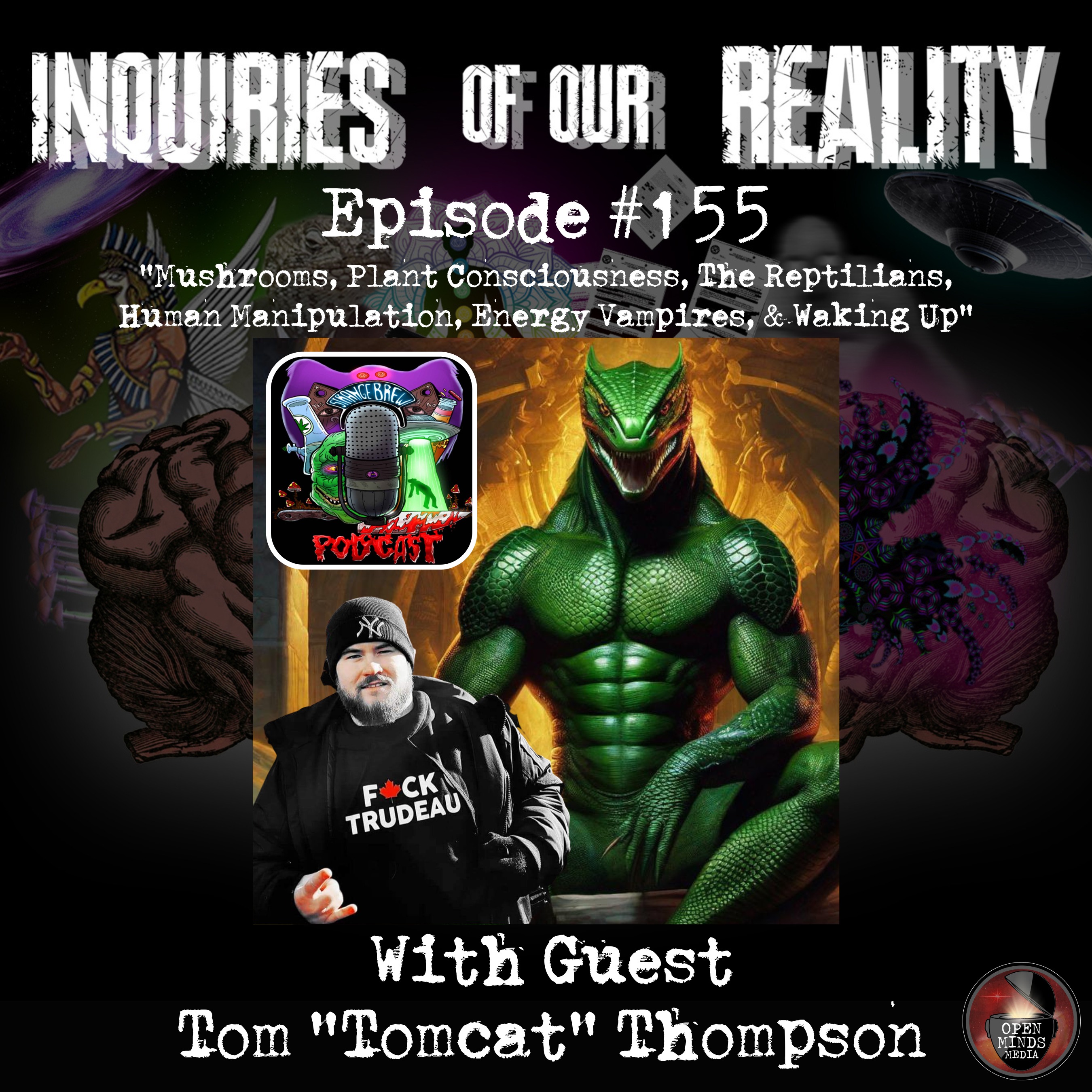 ⁣#155 Tom "Tomcat" Thompson "Mushroom, Plant Consciousness, The Reptilians, Human Manipulation, Energy Vampires, & Waking Up"