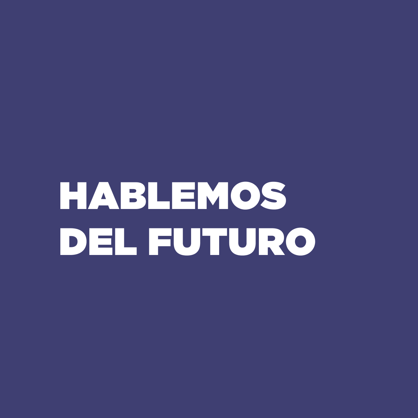 Hablemos del futuro 