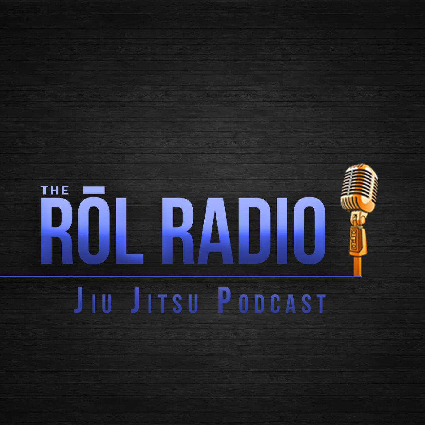 The ROL Radio - Jiu Jitsu Podcast 