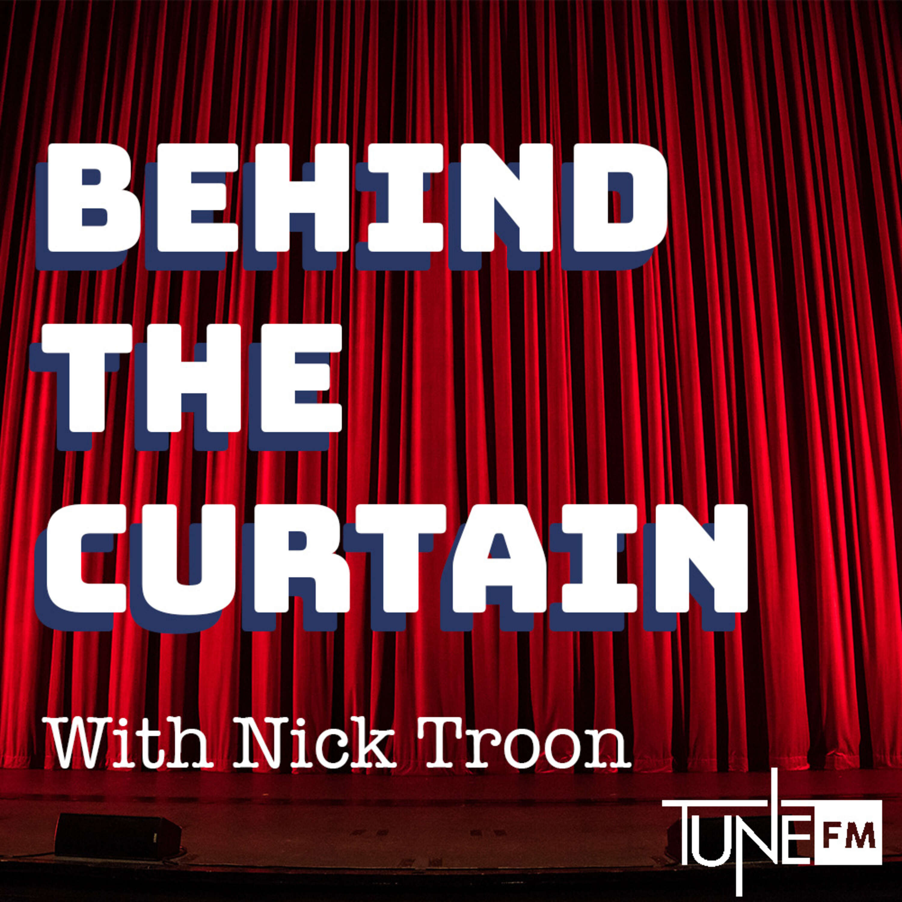 Behind the Curtain with Nick Troon 