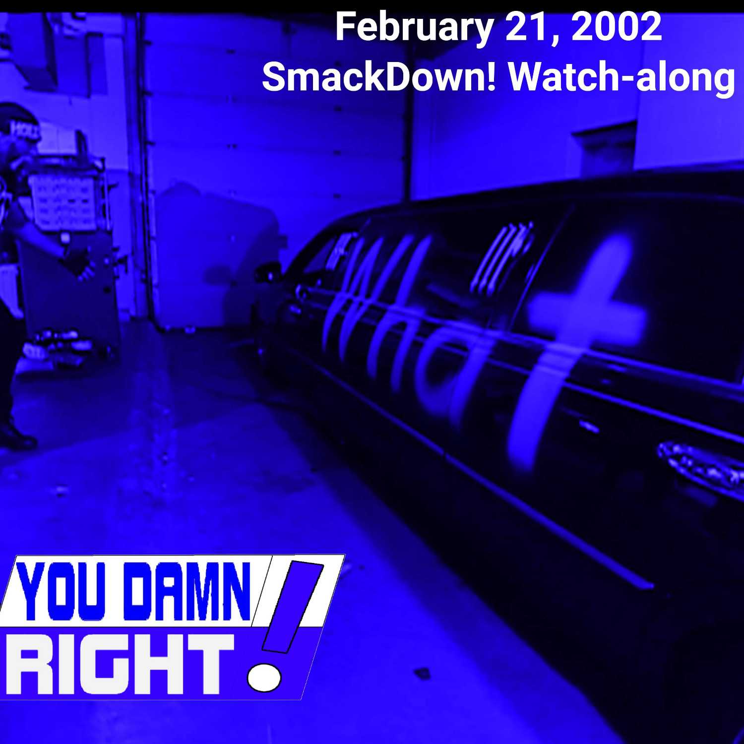 ⁣YOU DAMN RIGHT PODCAST: February 21, 2002 SmackDown! Watch-along (S2,E6)