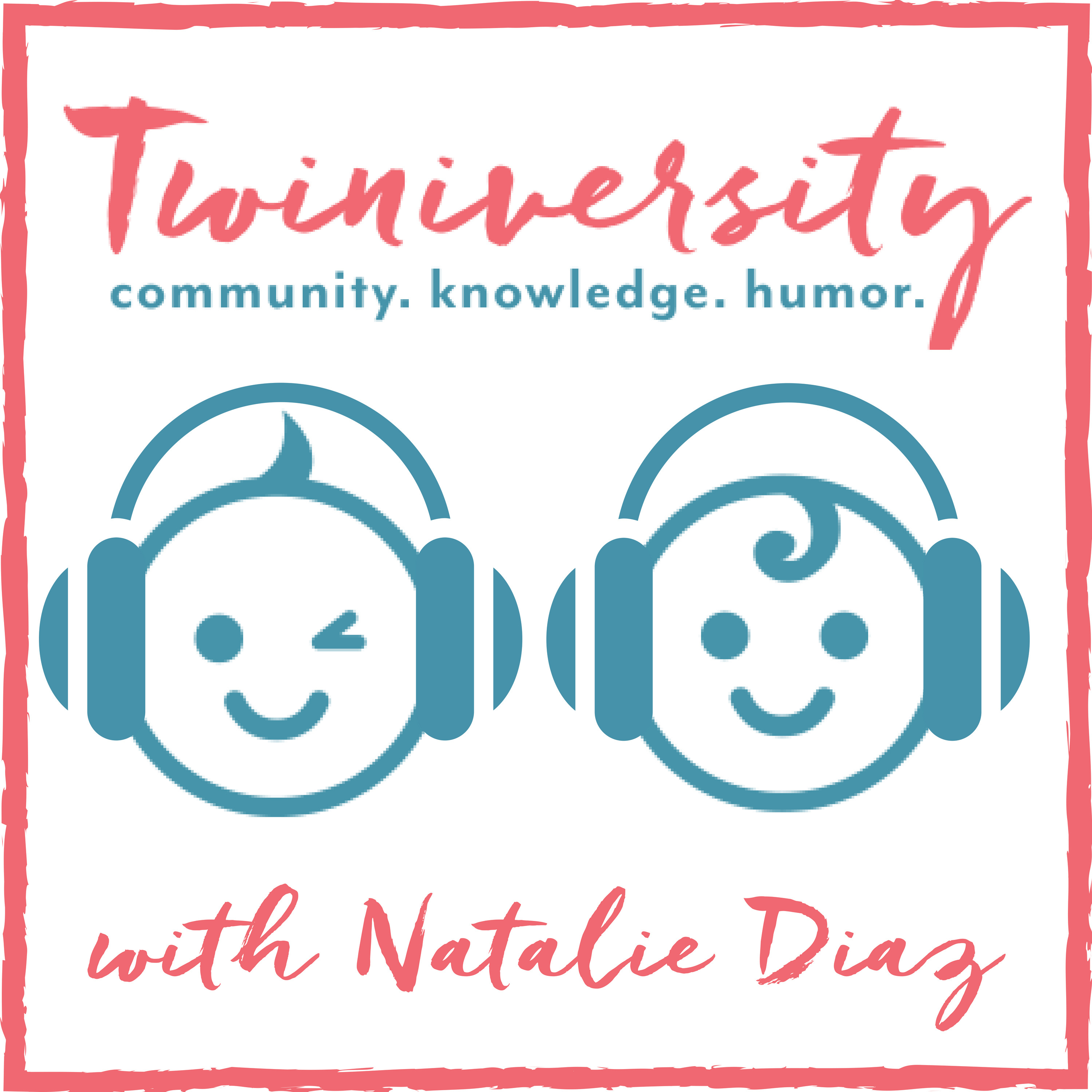 Twiniversity Podcast with Natalie Diaz 