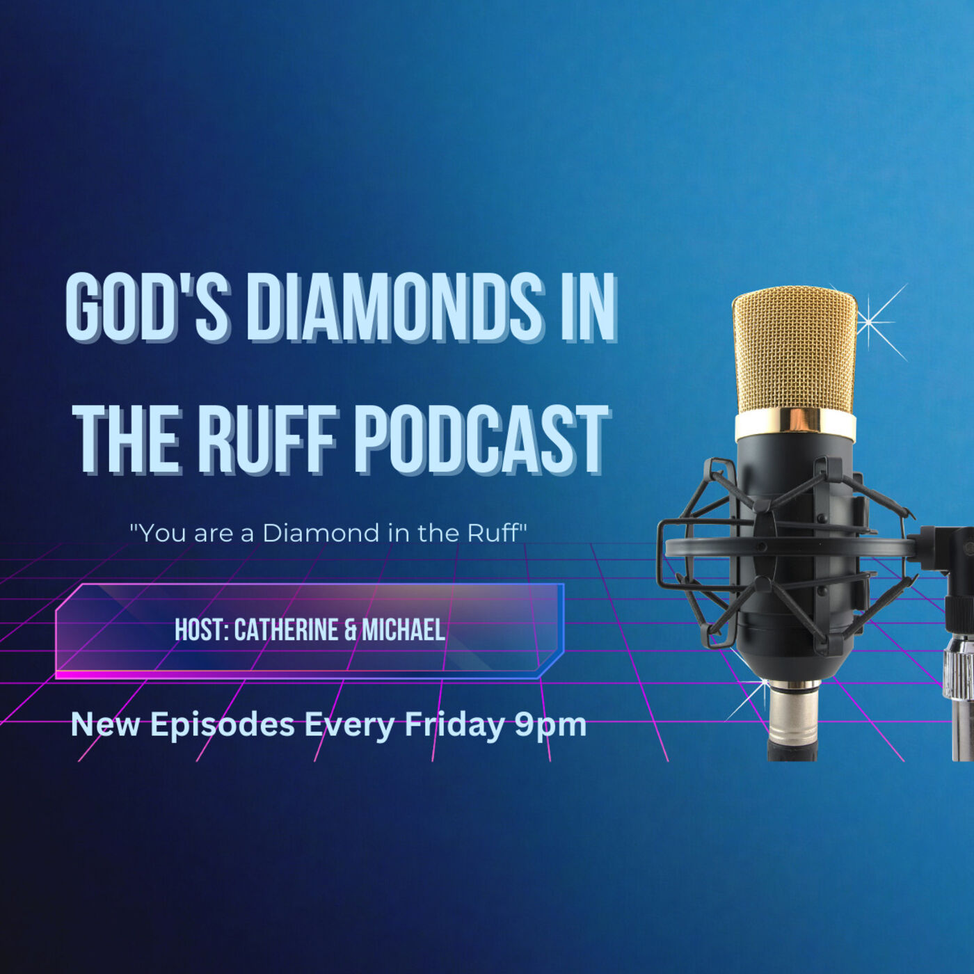 God's Diamonds In The Ruff Podcast 