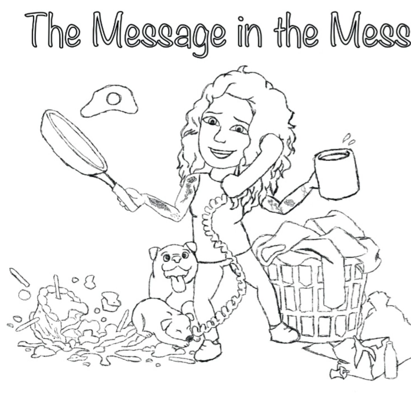 The Message In The Mess! 