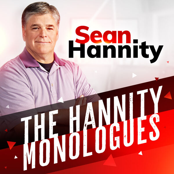 The Hannity Monologues 