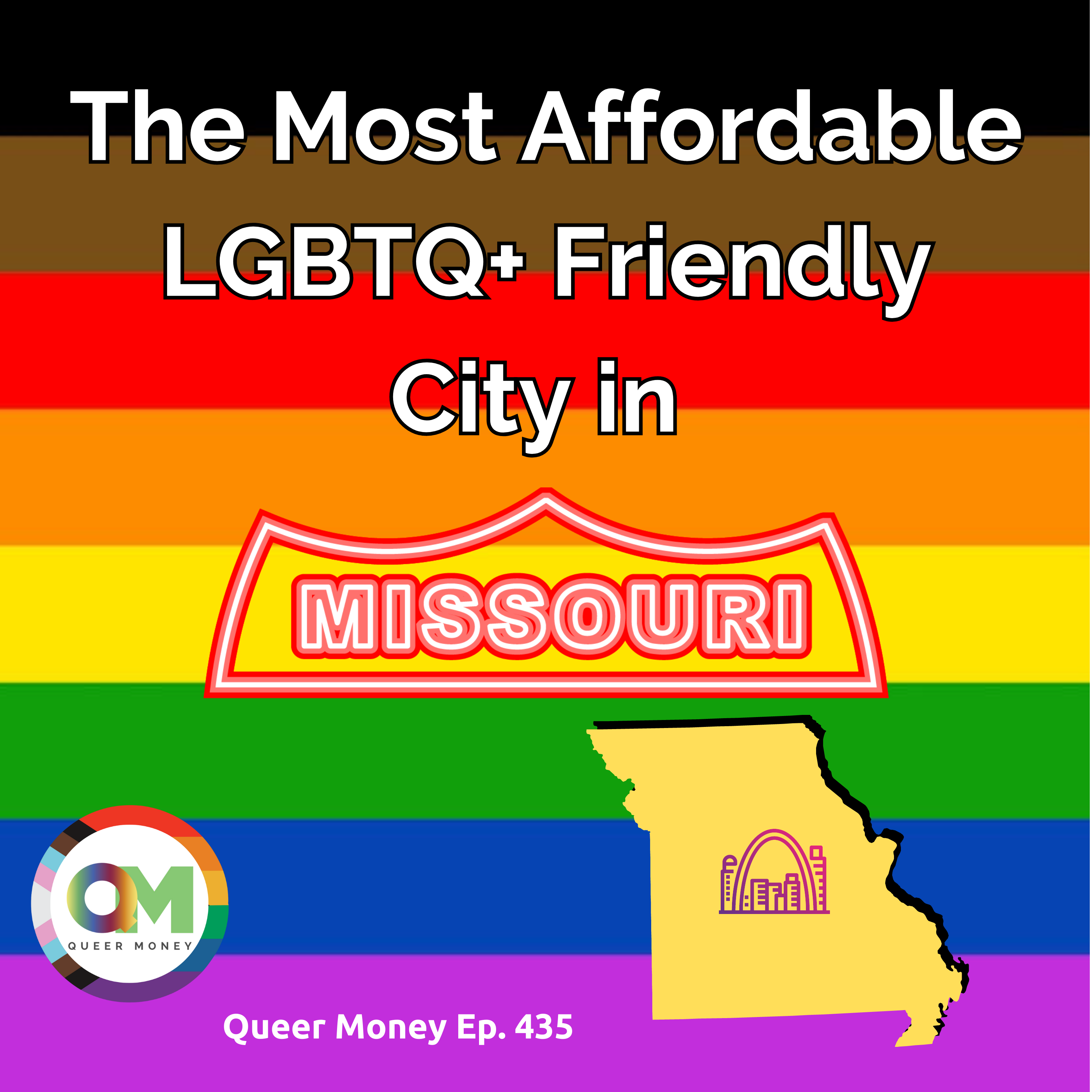 ⁣The Best Gay City to Live in Missouri | Queer Money Ep. 435