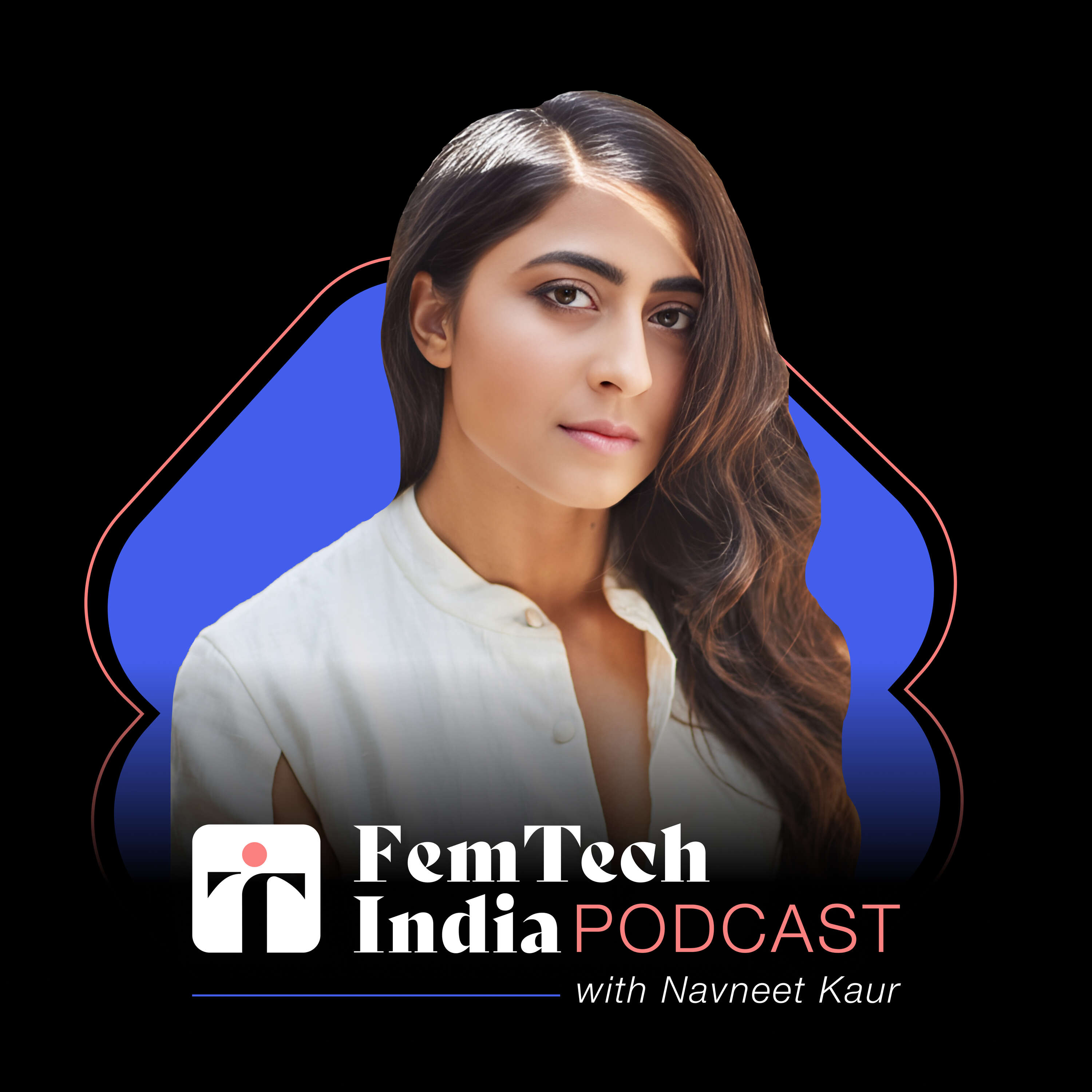 The FemTech India Podcast 