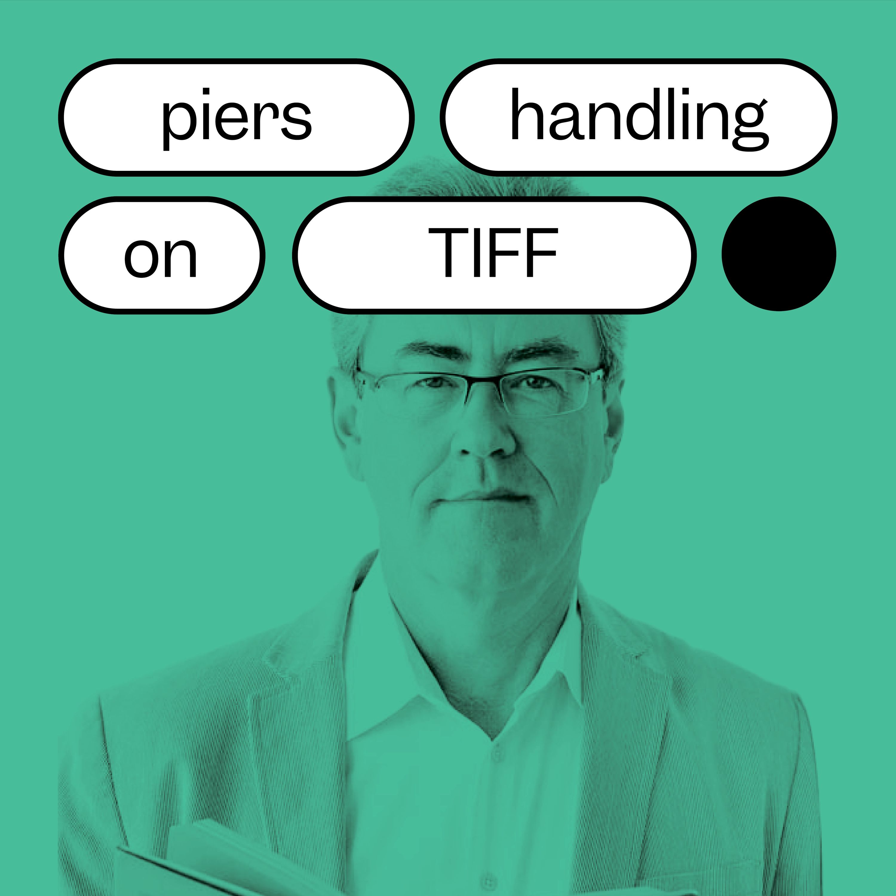 Piers Handling on TIFF