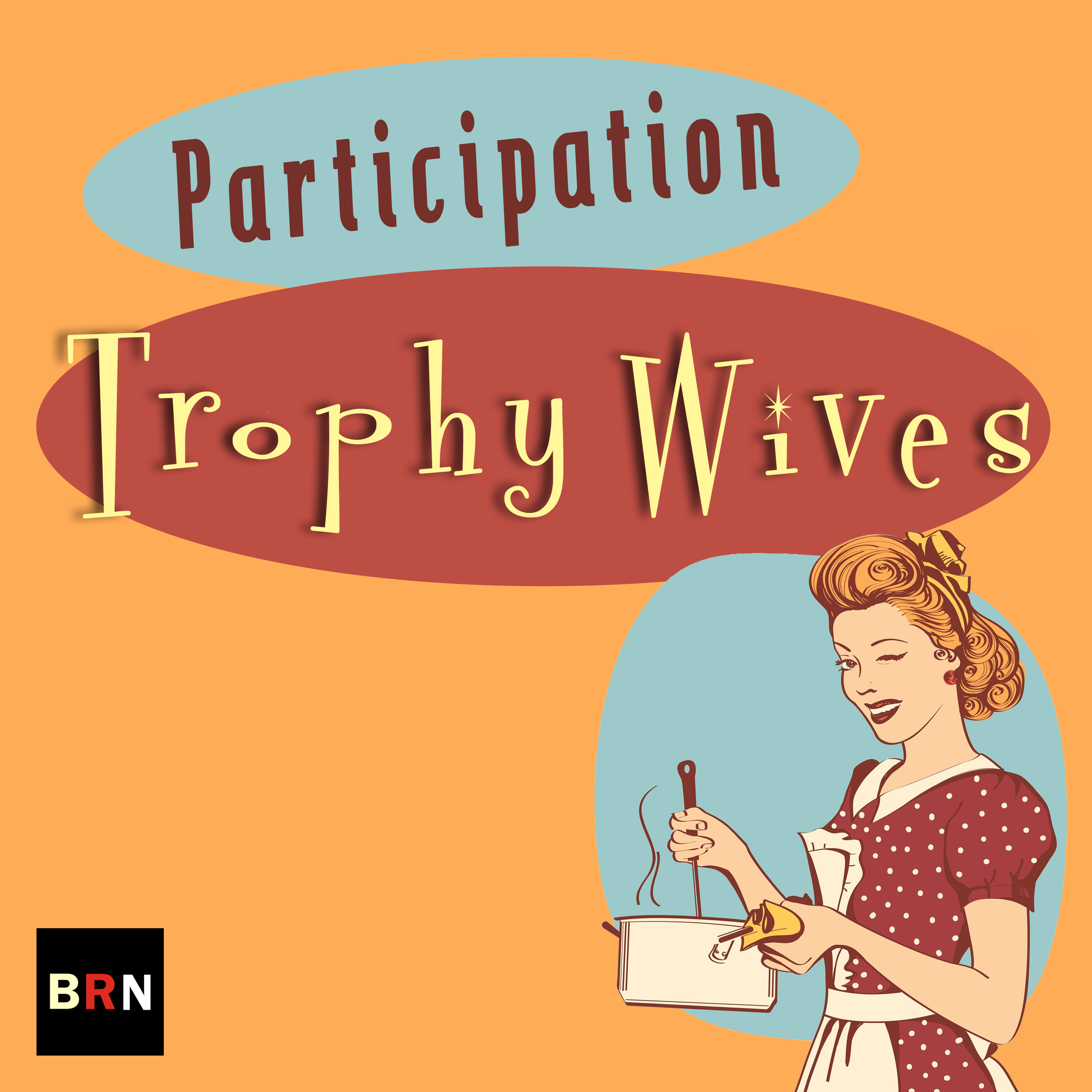 Participation Trophy Wives 