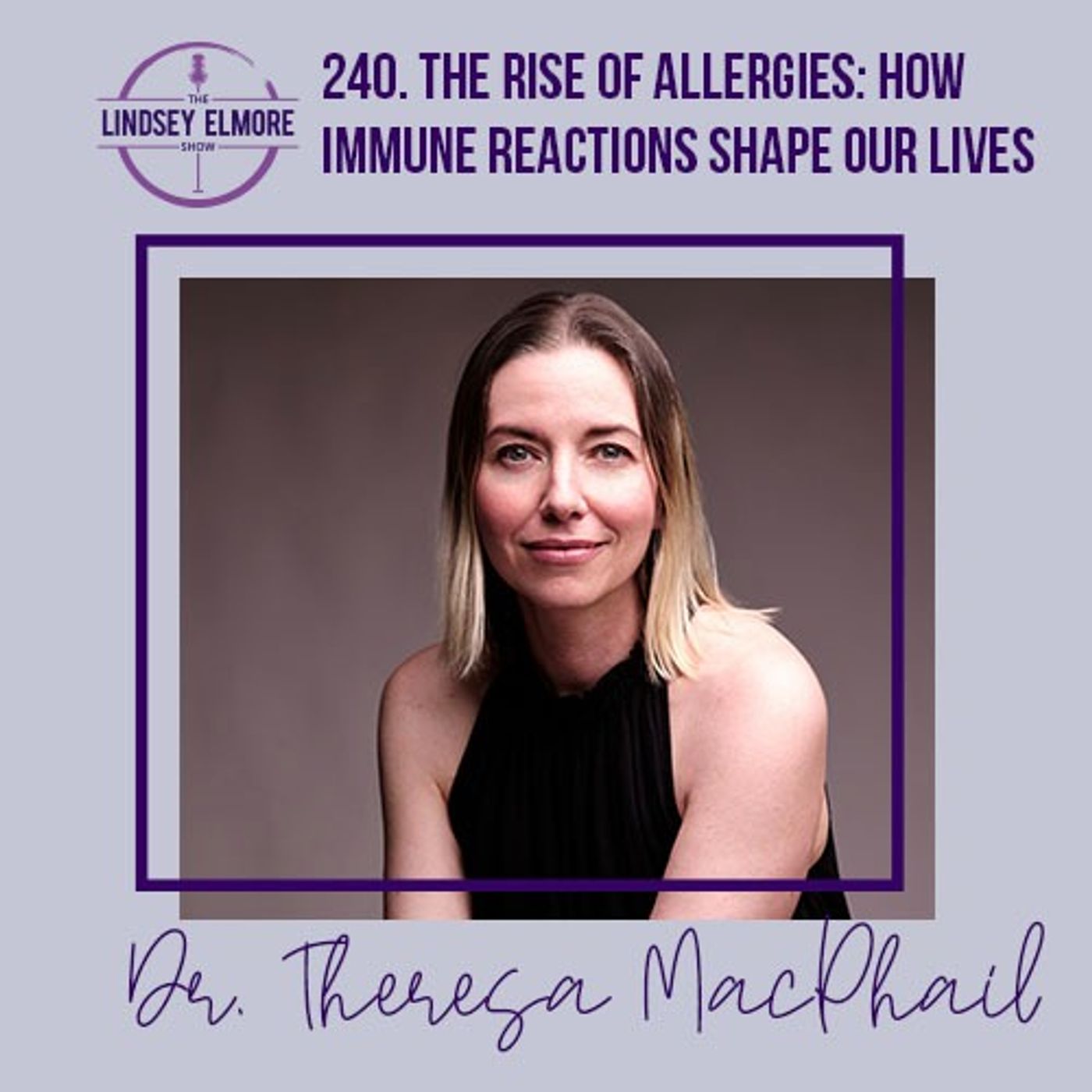 The Rise of Allergies: How Immune Reactions Shape Our Lives | Theresa MacPhail