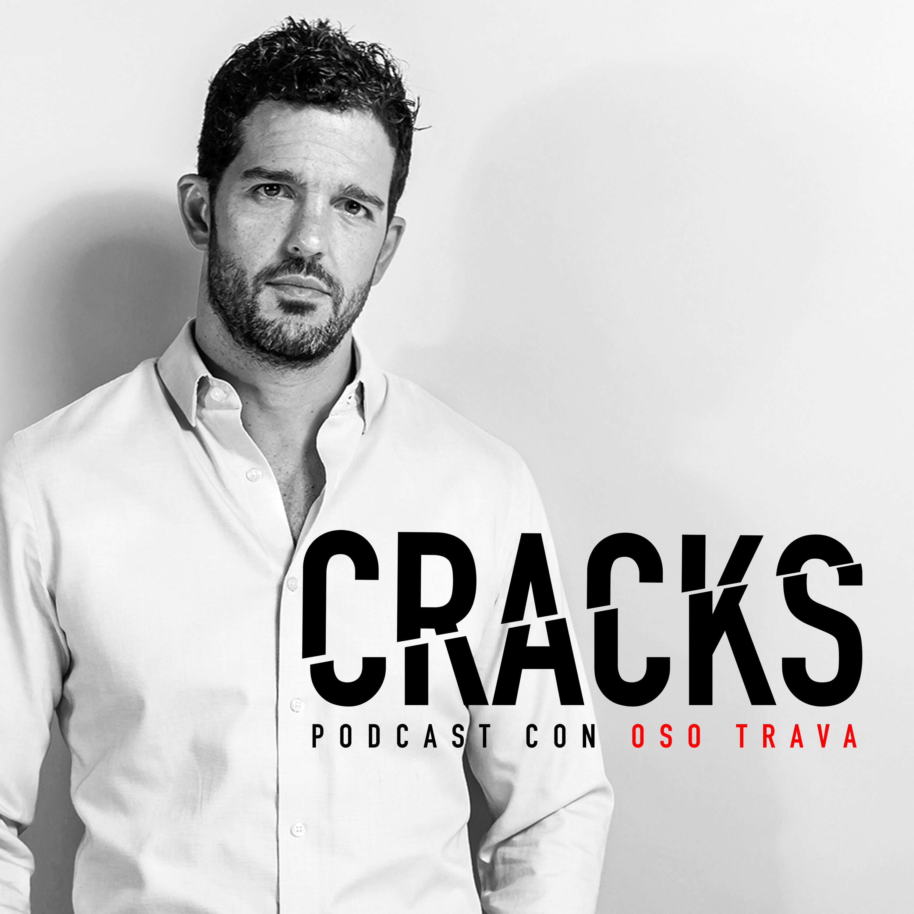 Cracks Podcast con Oso Trava 