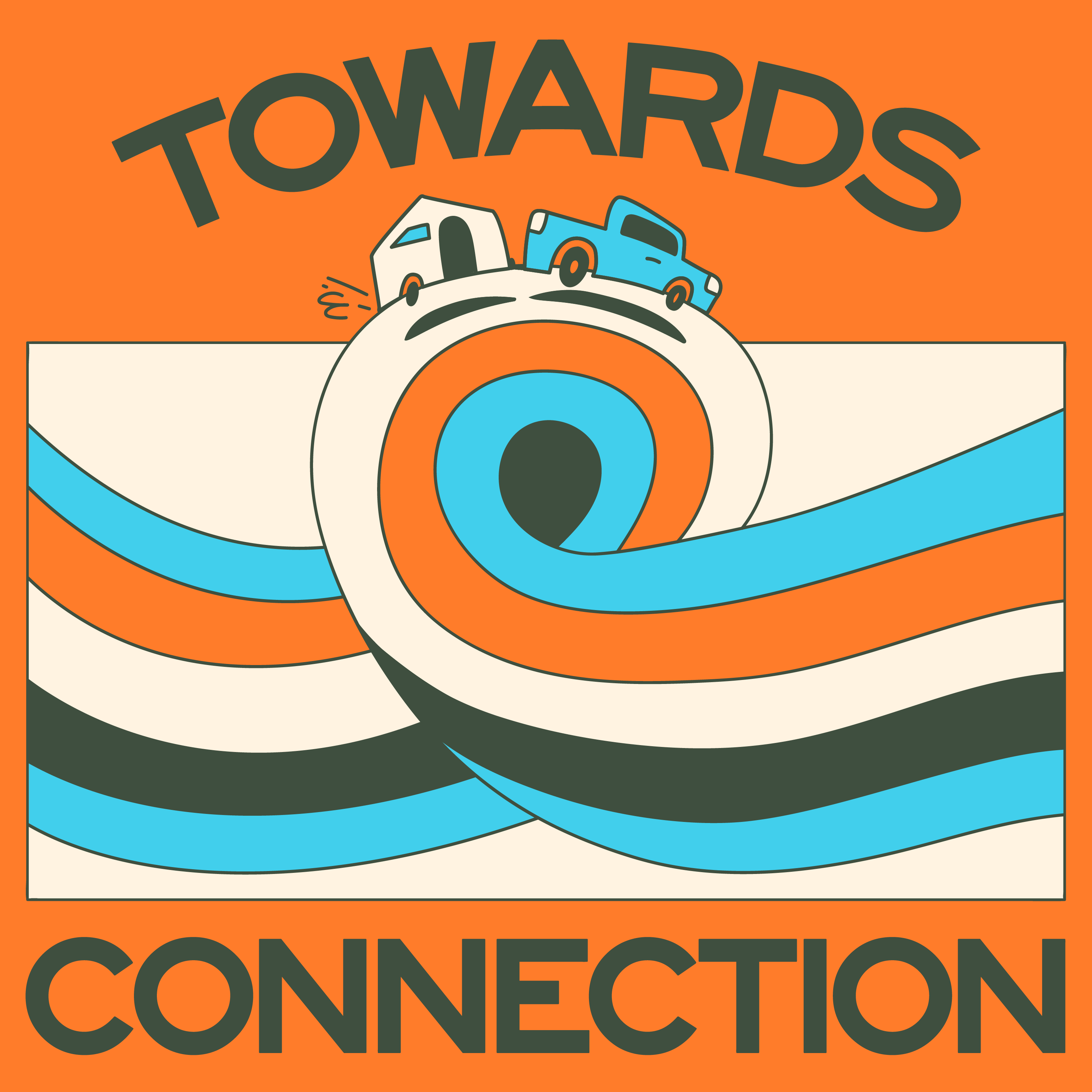 Towards Connection 