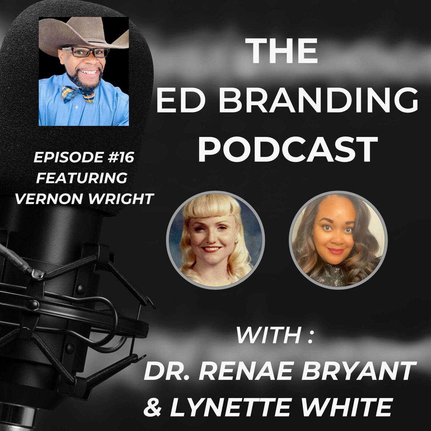 The Ed Branding Podcast - Episode 17 Vernon Wright