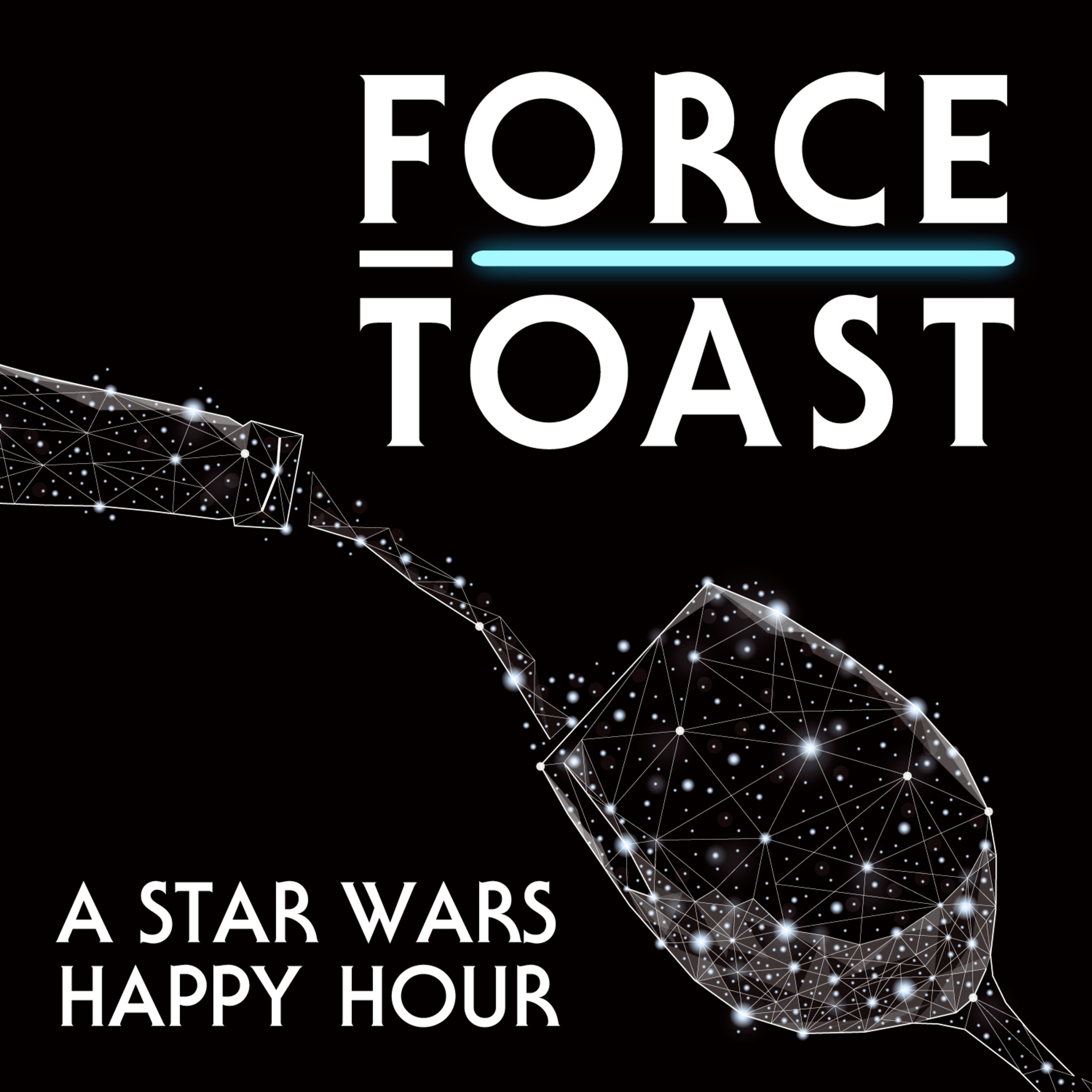 Force Toast: A Star Wars Happy Hour 