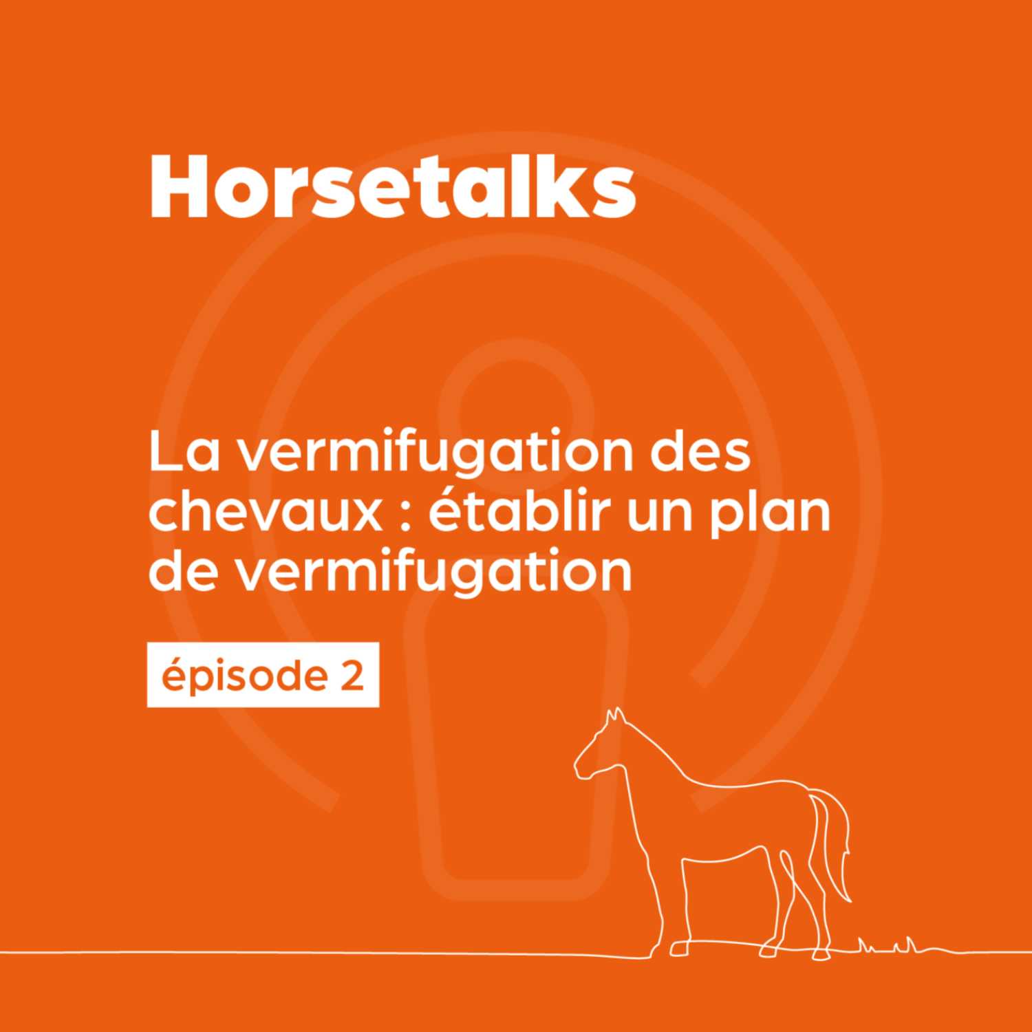 ⁣Horsetalks — 002 — La vermifugation des chevaux : établir un plan de vermifugation