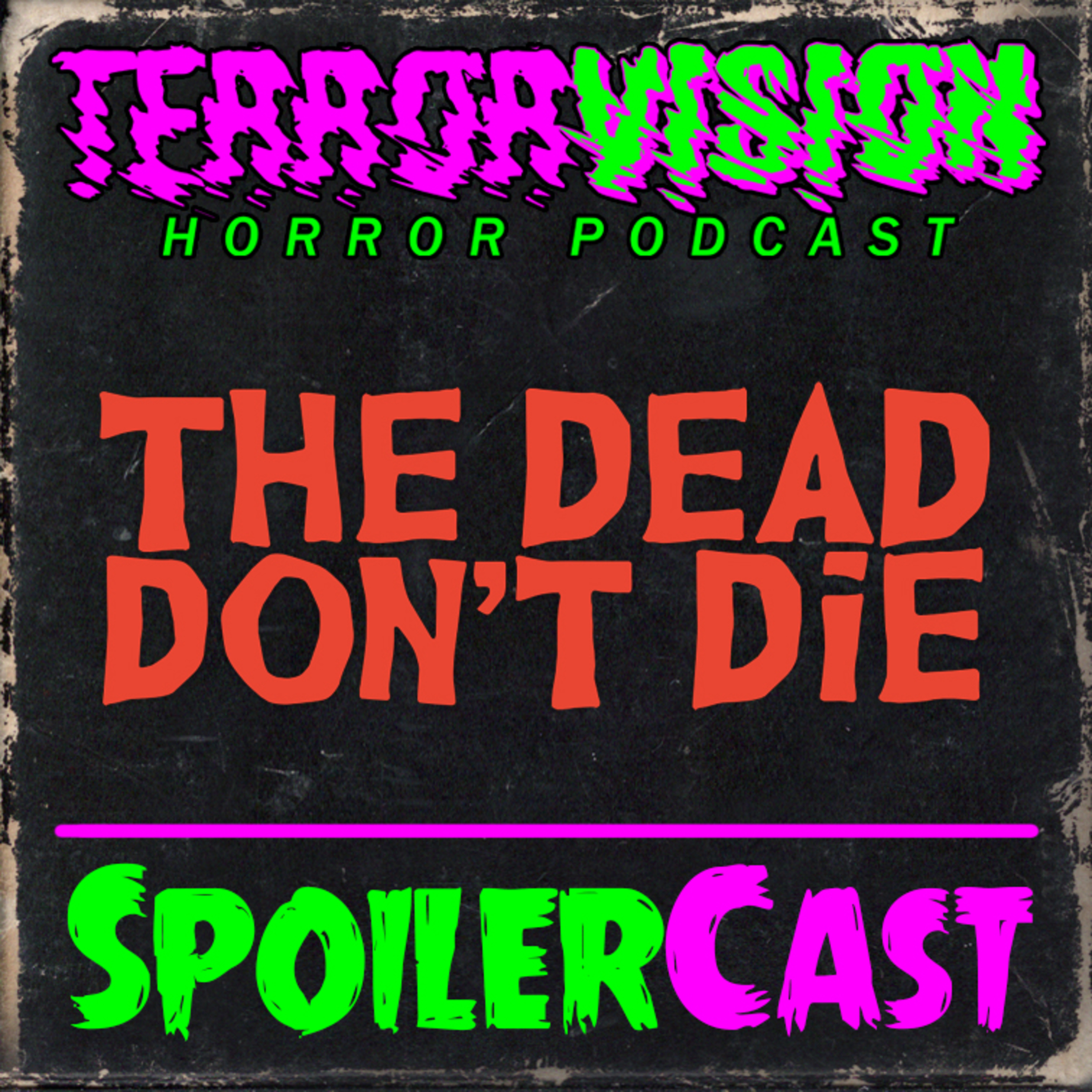 ⁣Ep.145: THE DEAD DON'T DIE (2019) Spoilercast