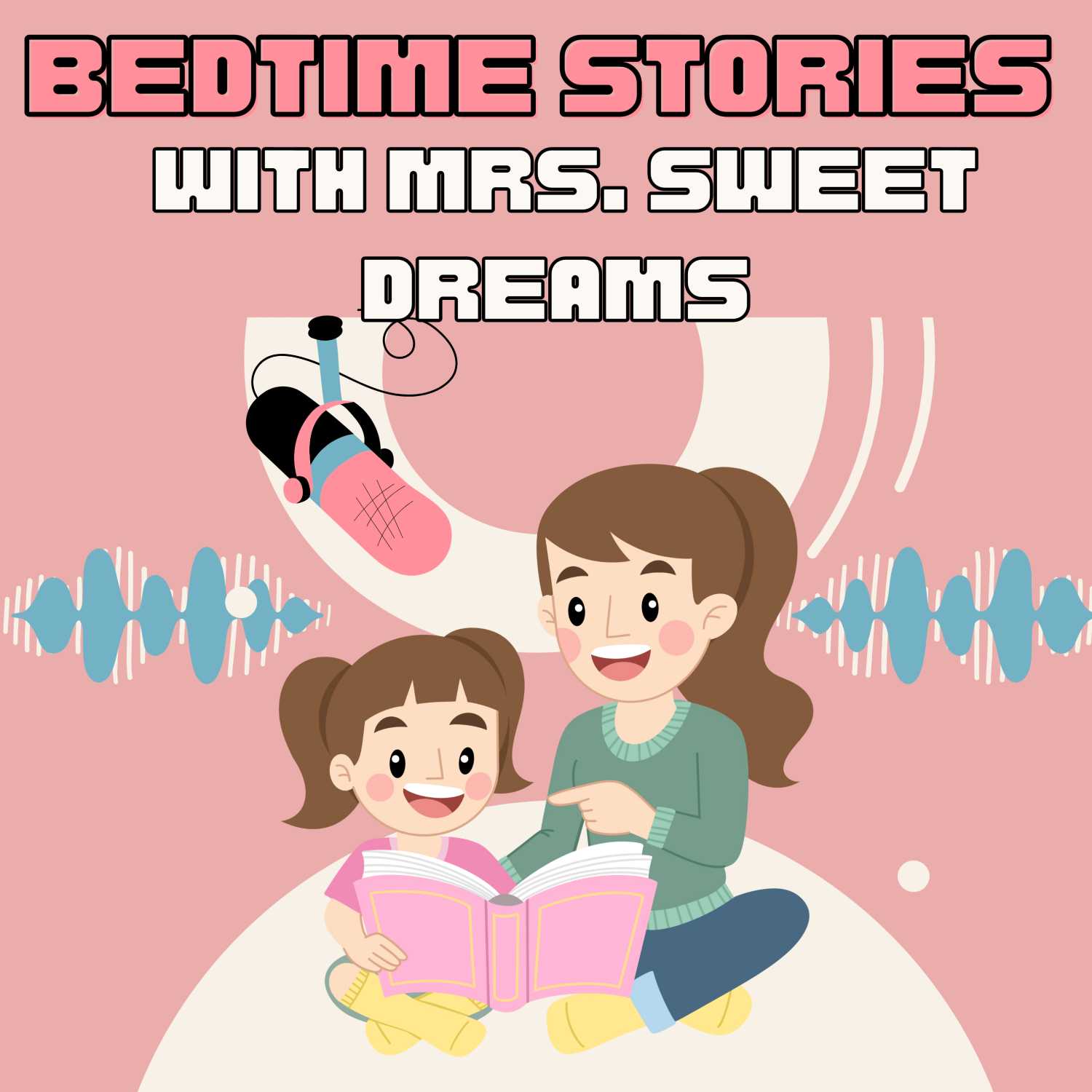 Bedtime Stories with Mrs. Sweet Dreams 