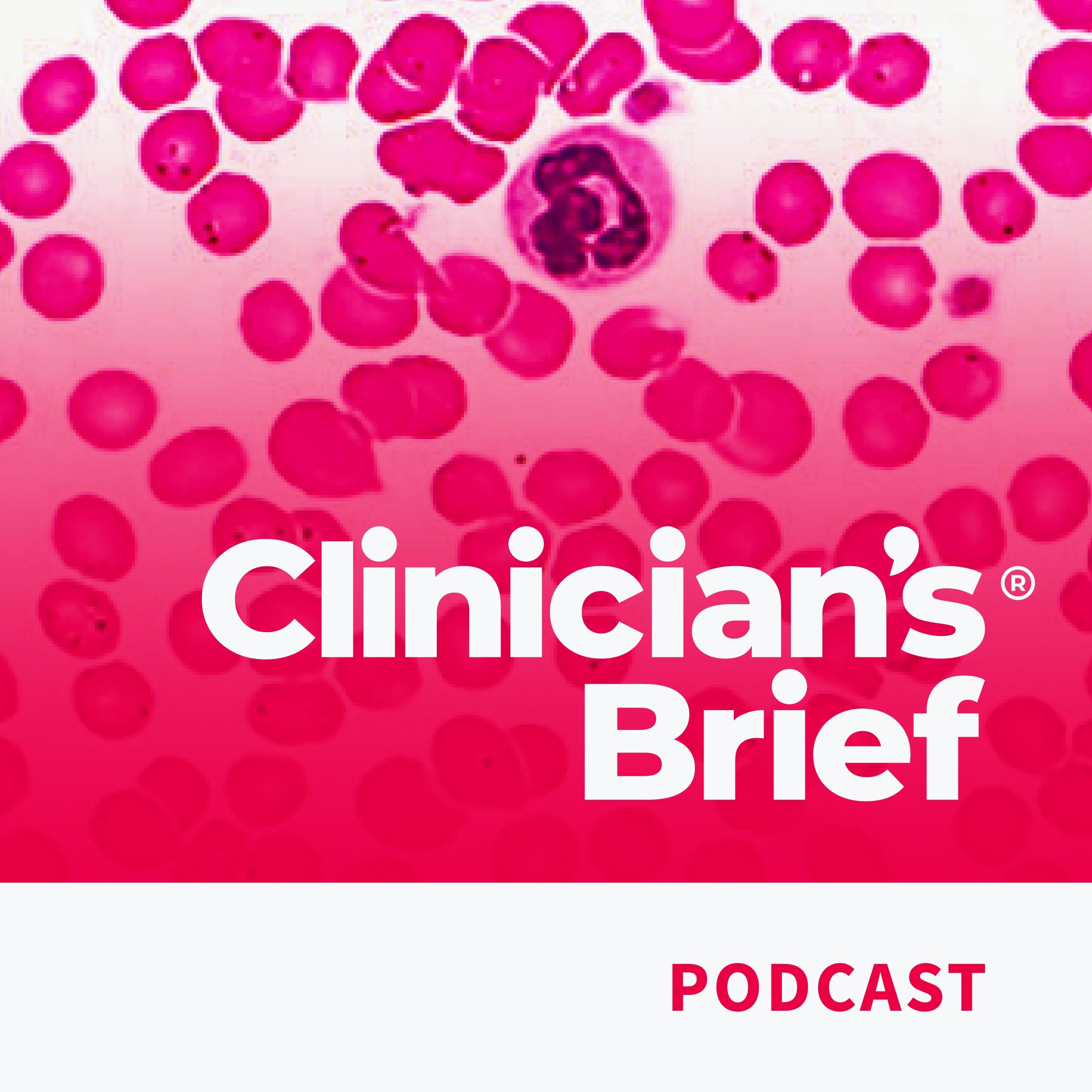 Clinician's Brief: The Podcast 