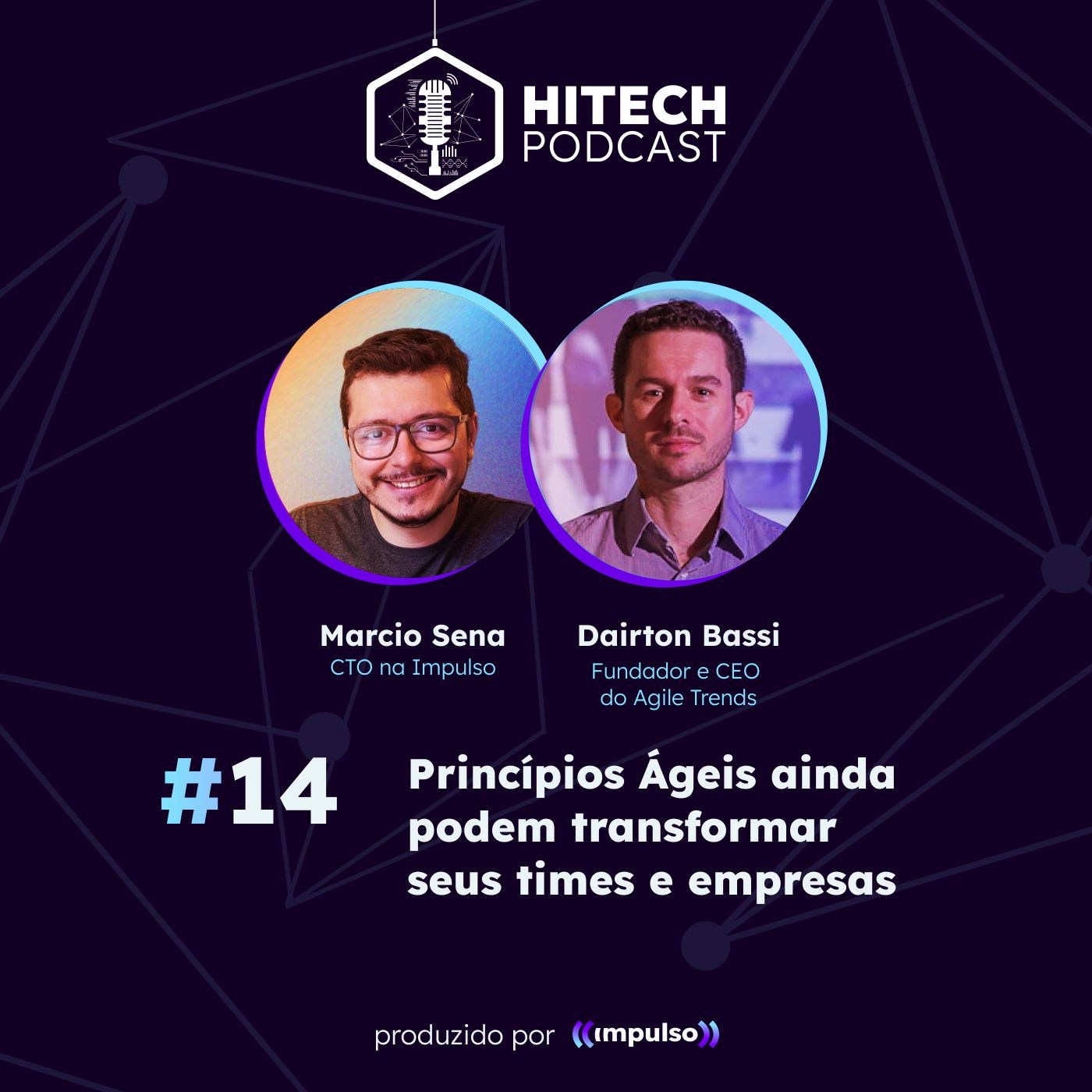 ⁣14- Princípios Ágeis ainda podem transformar seus times e empresas, com Dairton Bassi (Agile Trends)