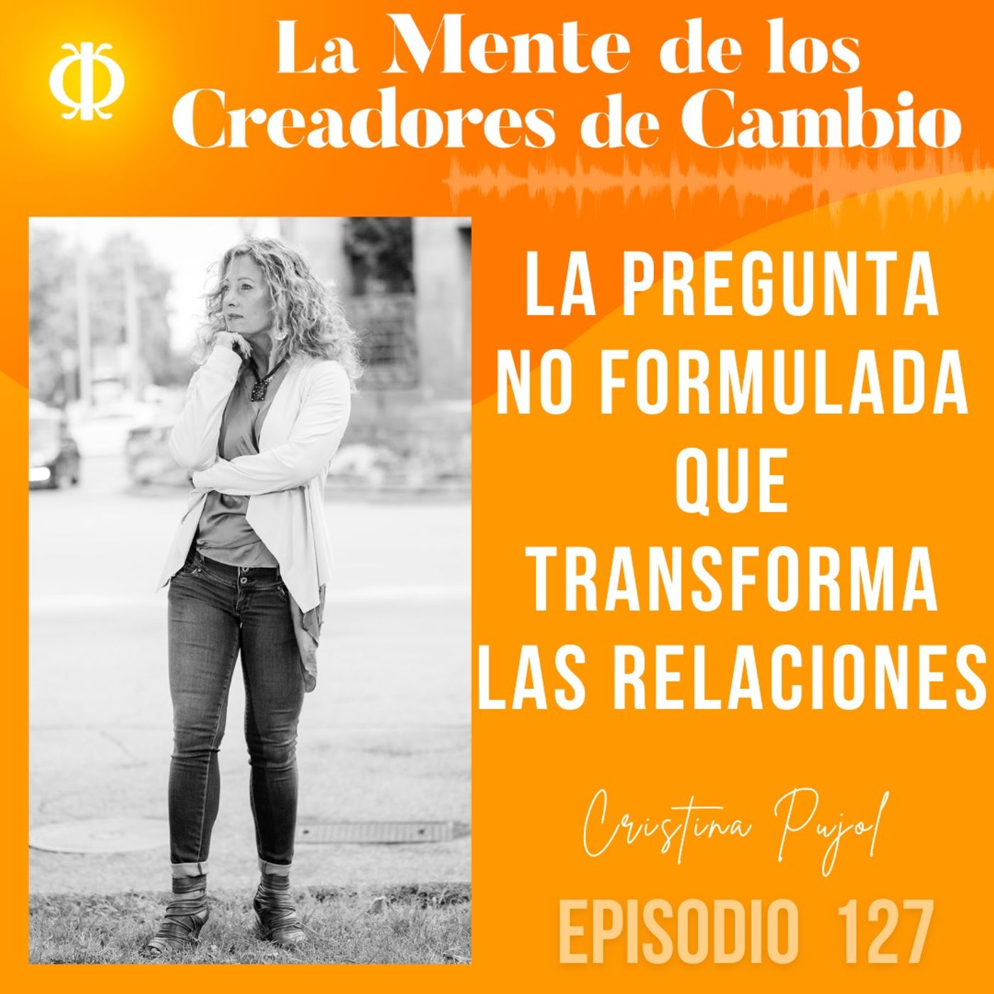 ⁣La pregunta no formulada que transforma las relaciones con Cristina Pujol