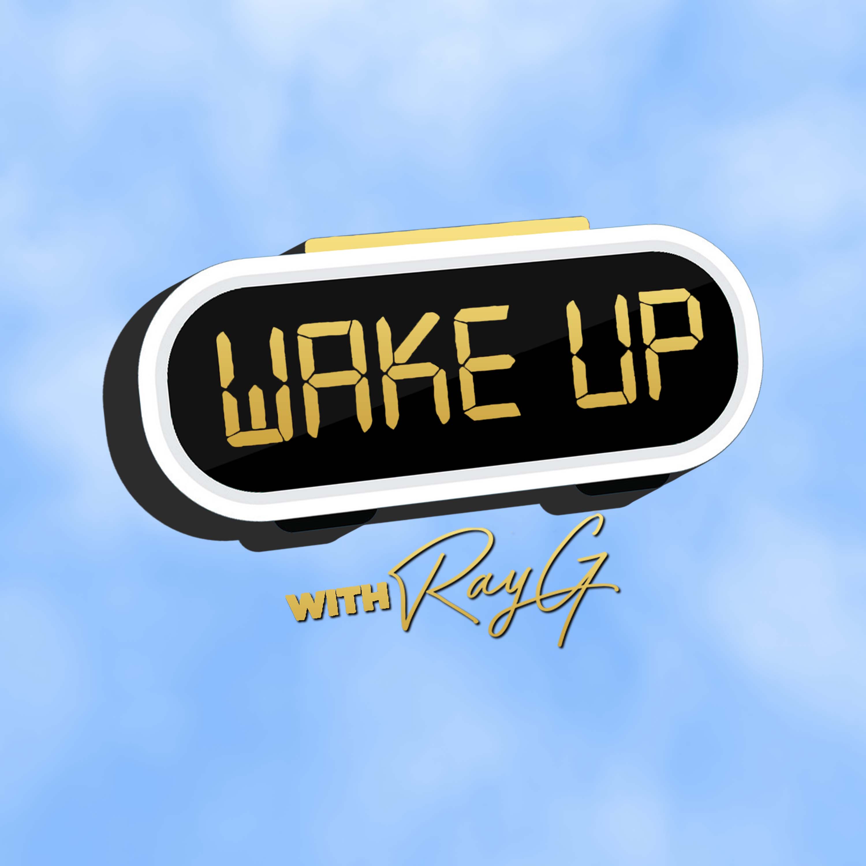 Wake Up with Ray G 